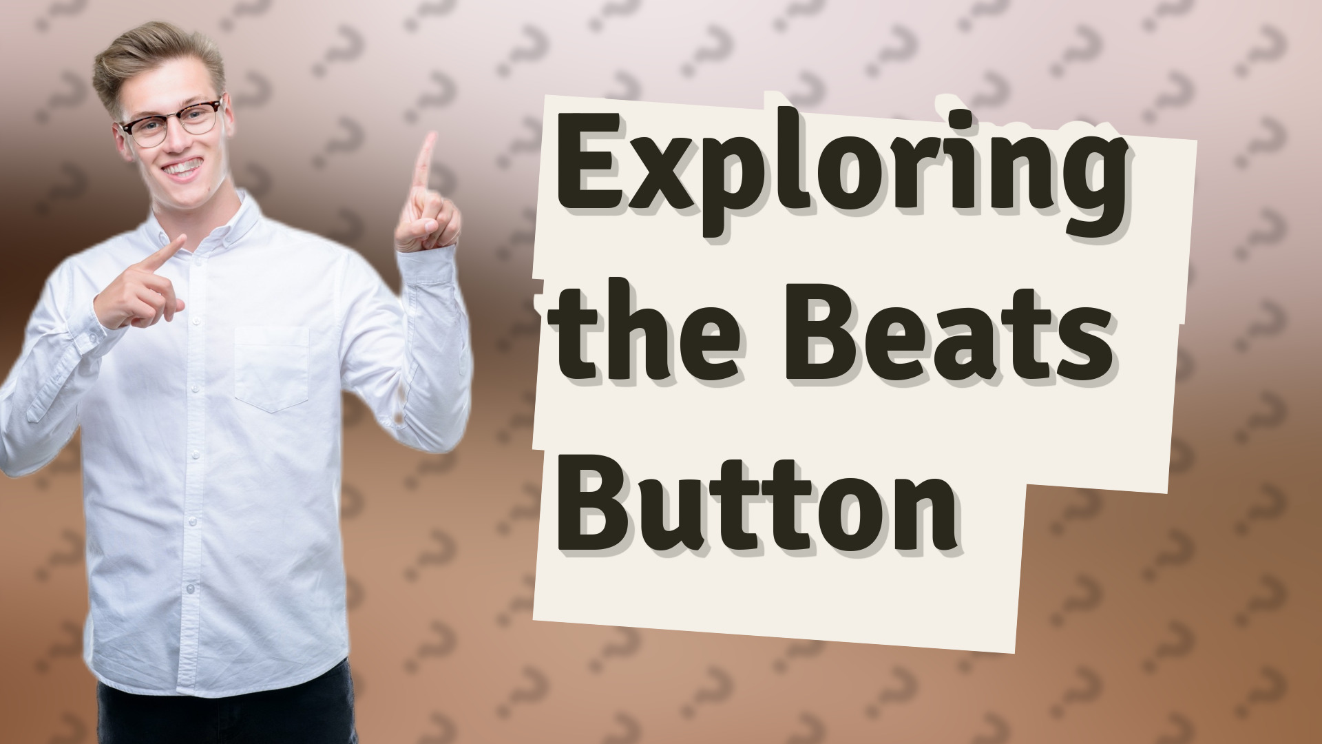 Exploring the Beats Button