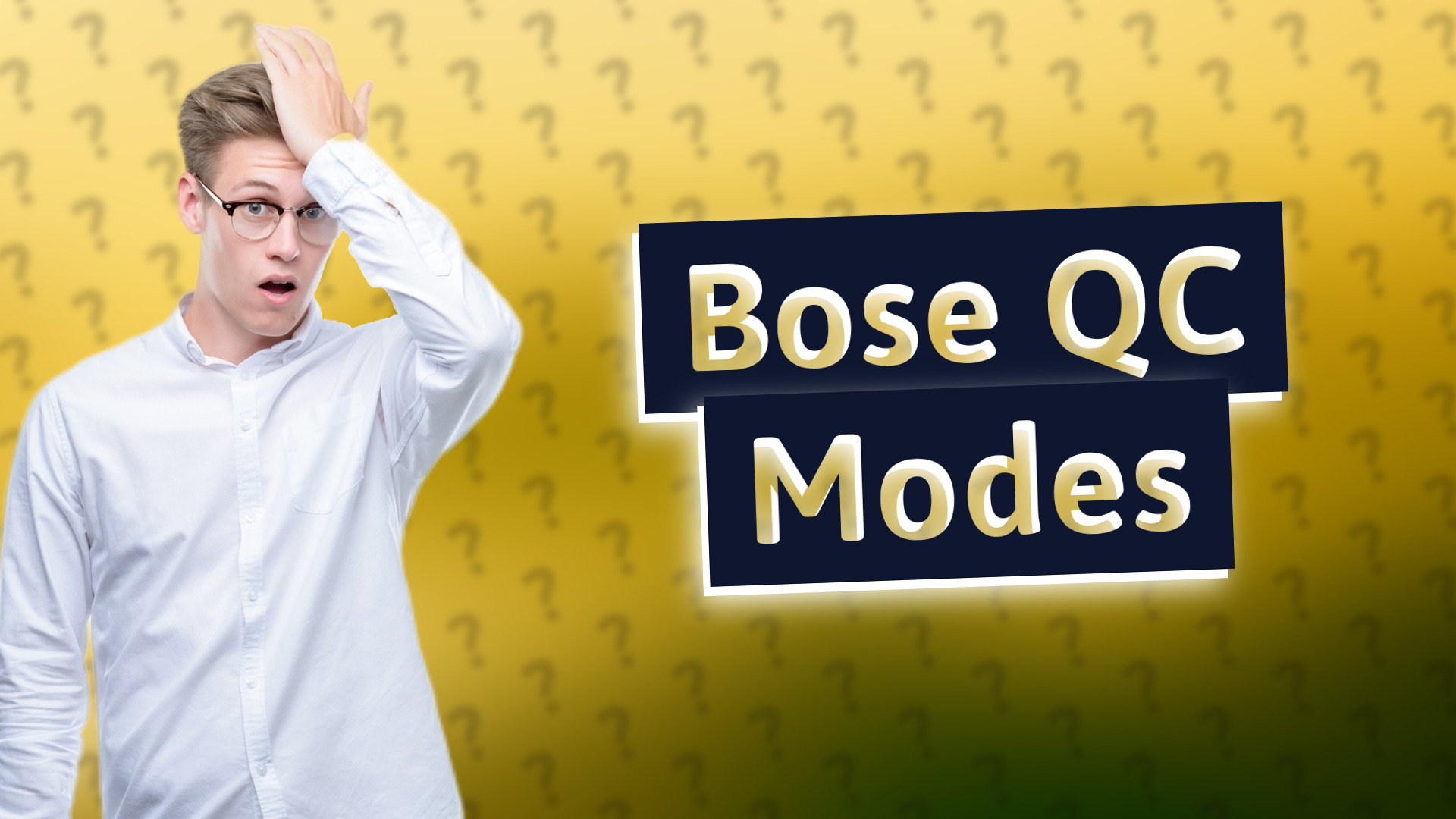 Bose QC Modes