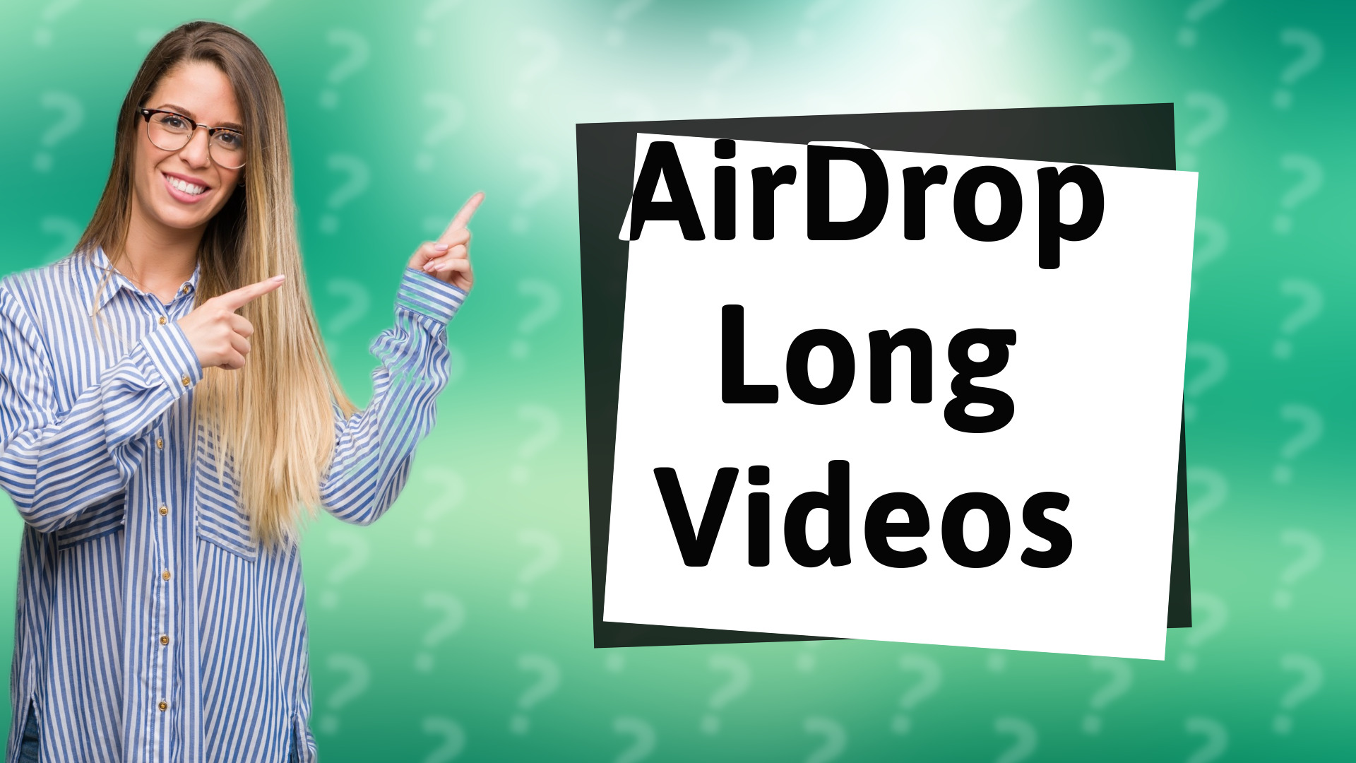 AirDrop Long Videos