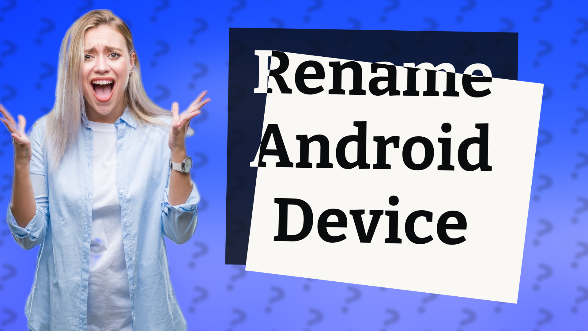 Rename Android Device