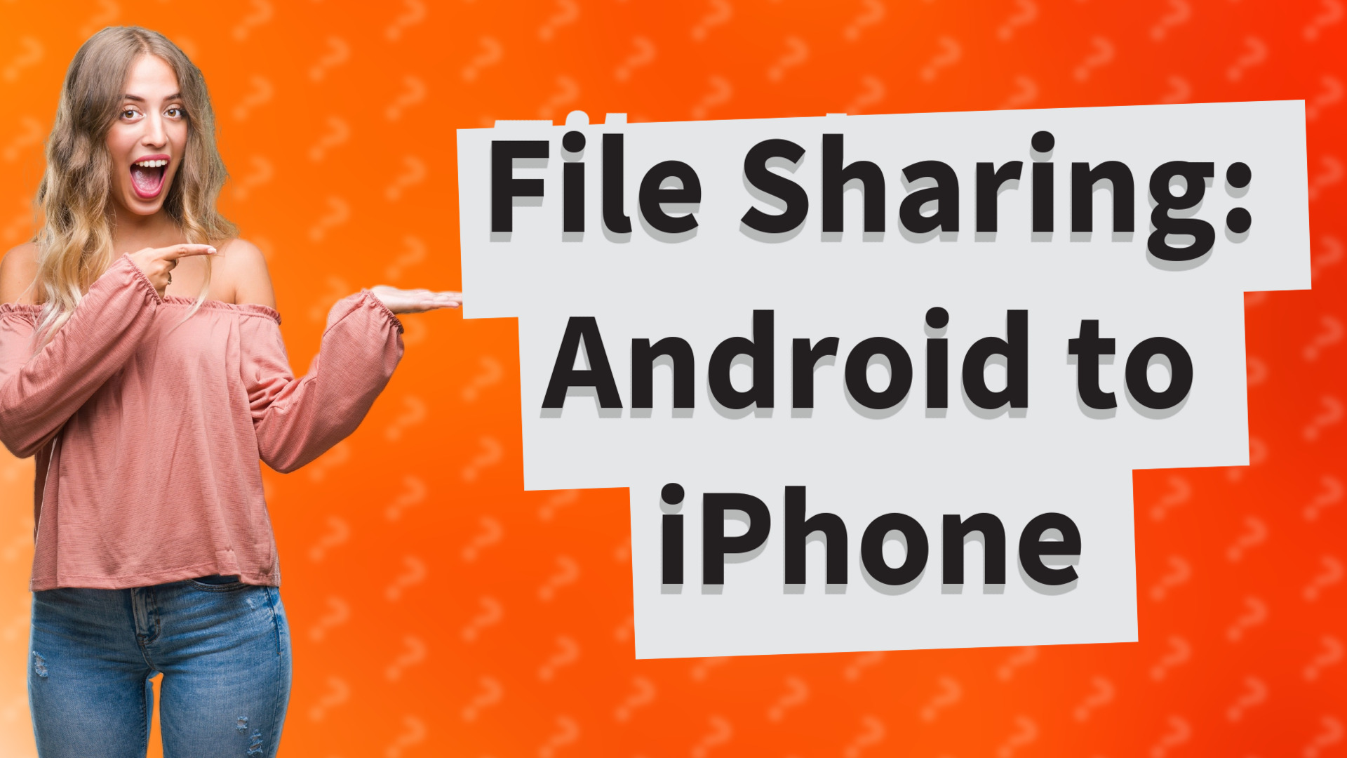 File Sharing: Android to iPhone
