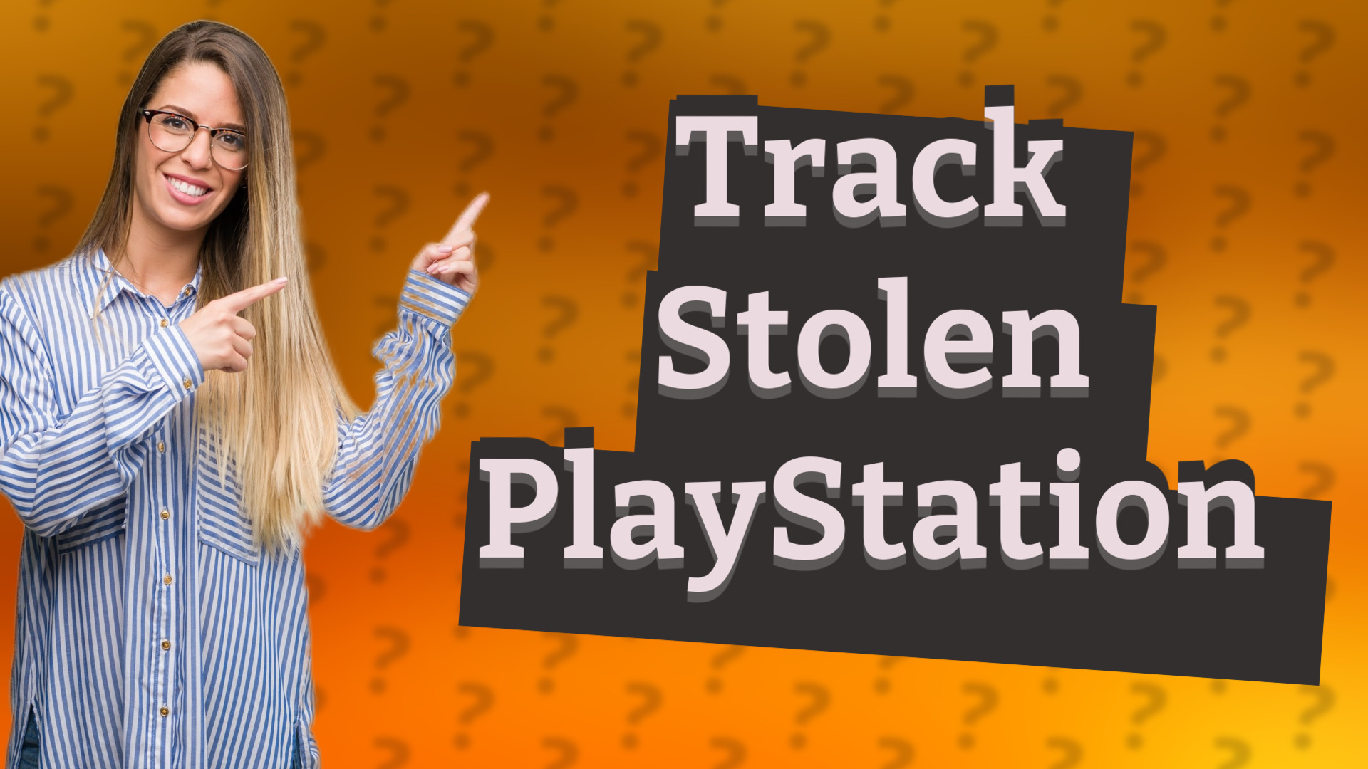 Track Stolen PlayStation