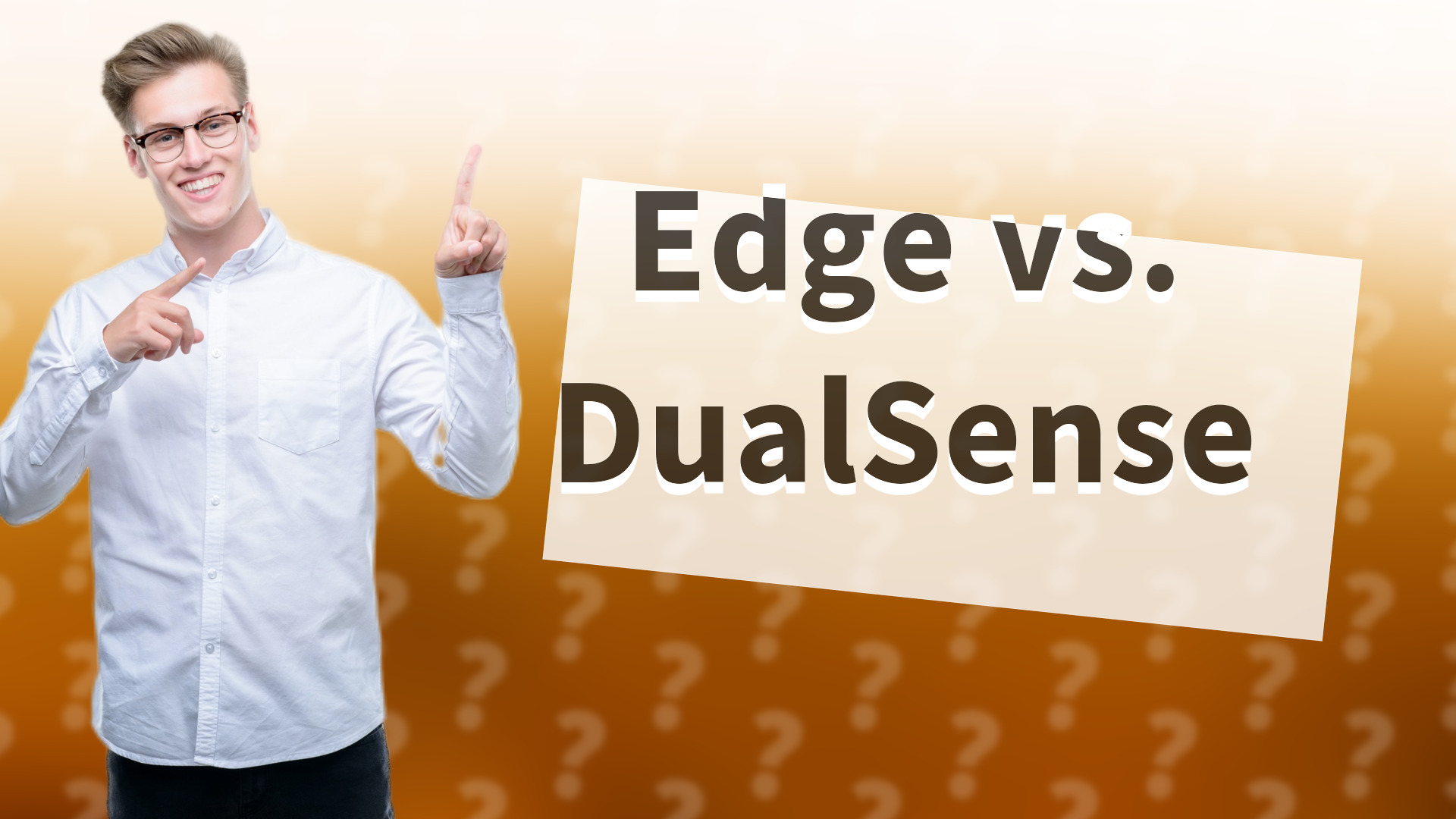 Edge vs. DualSense