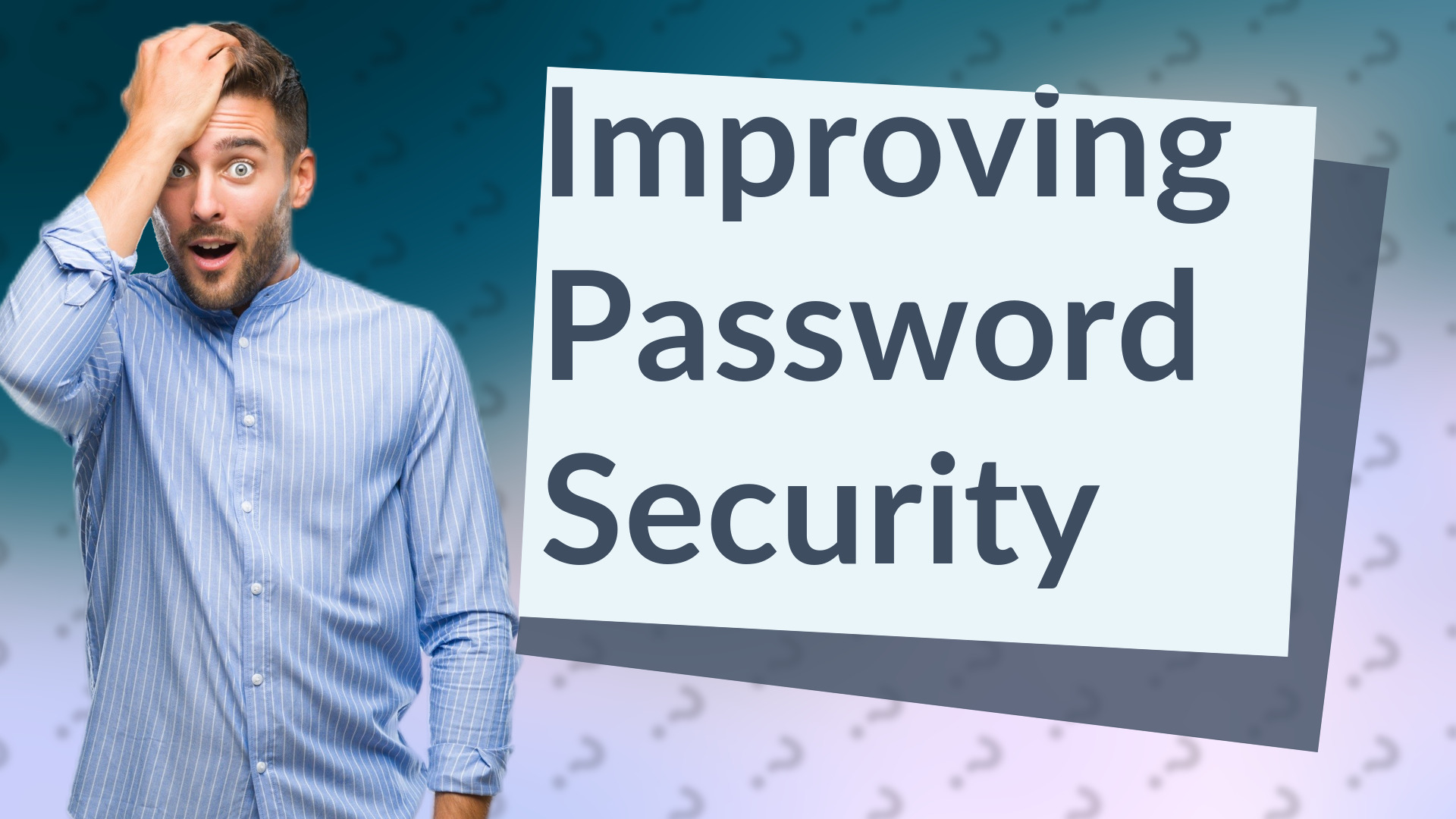 Improving Password Security
