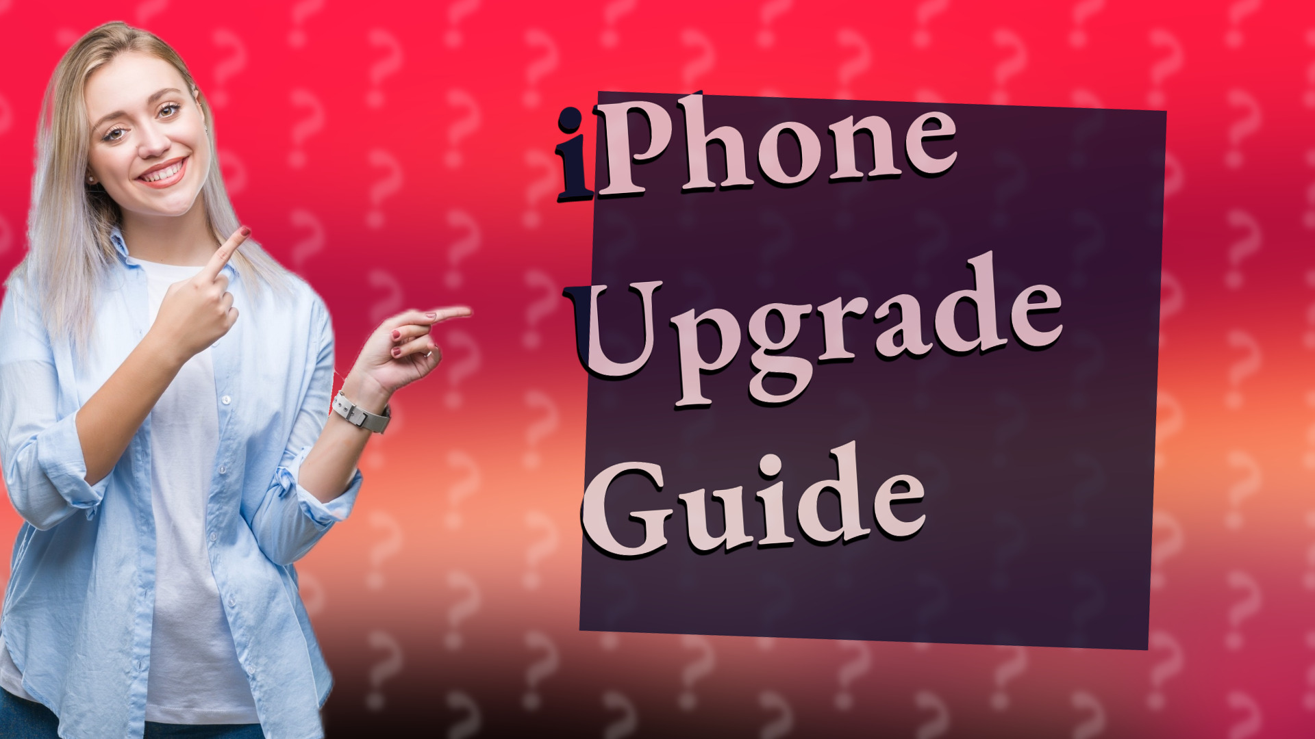 iPhone Upgrade Guide