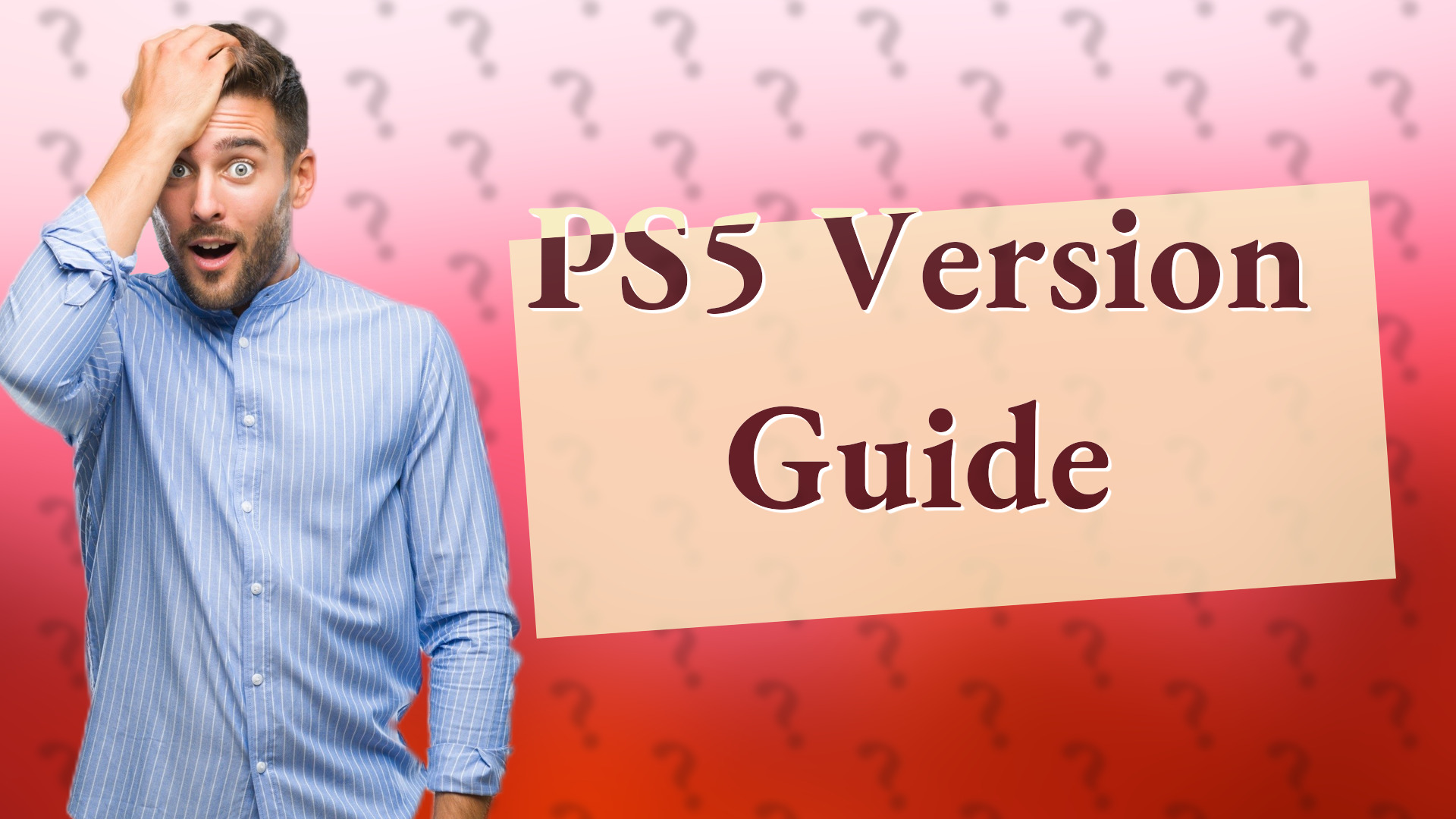 PS5 Version Guide