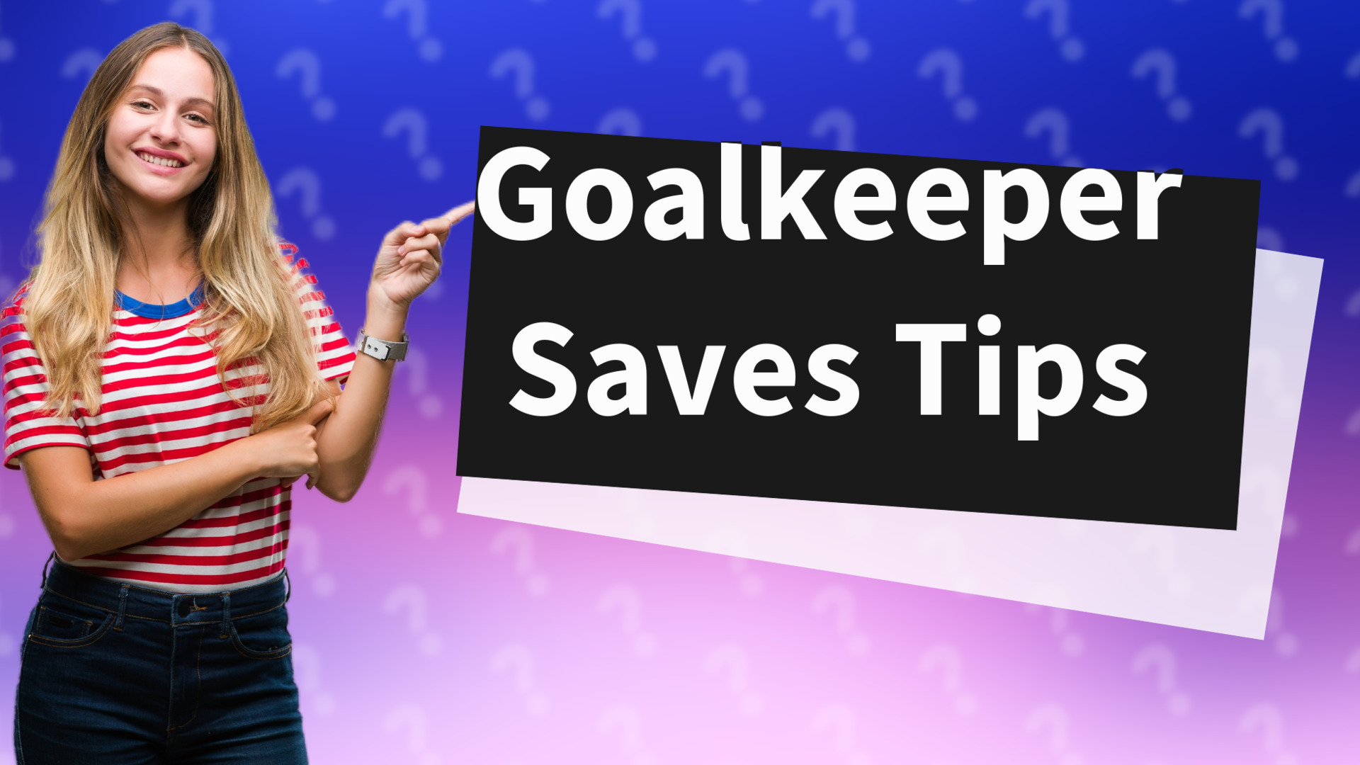 Goalkeeper Saves Tips