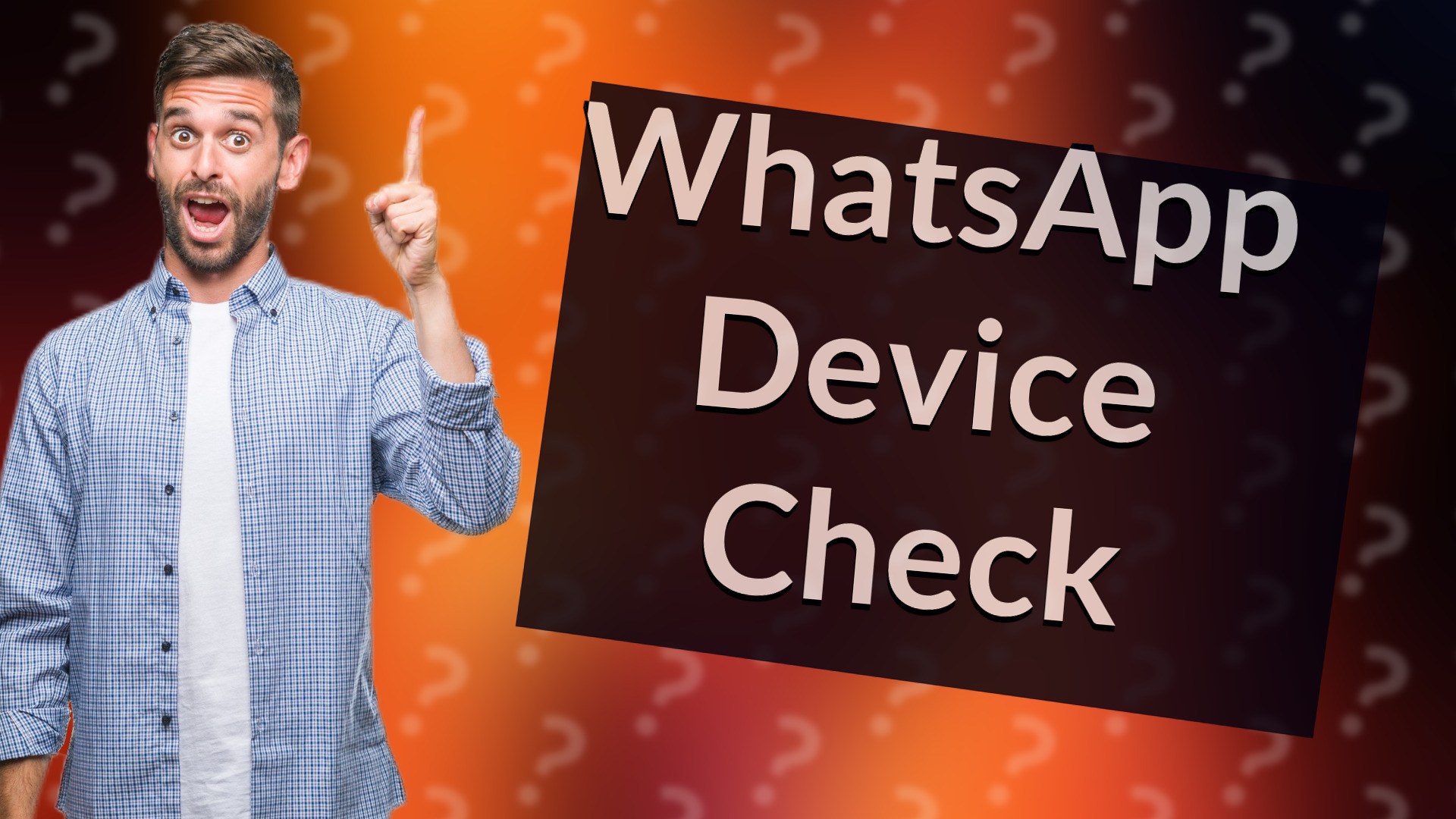 WhatsApp Device Check