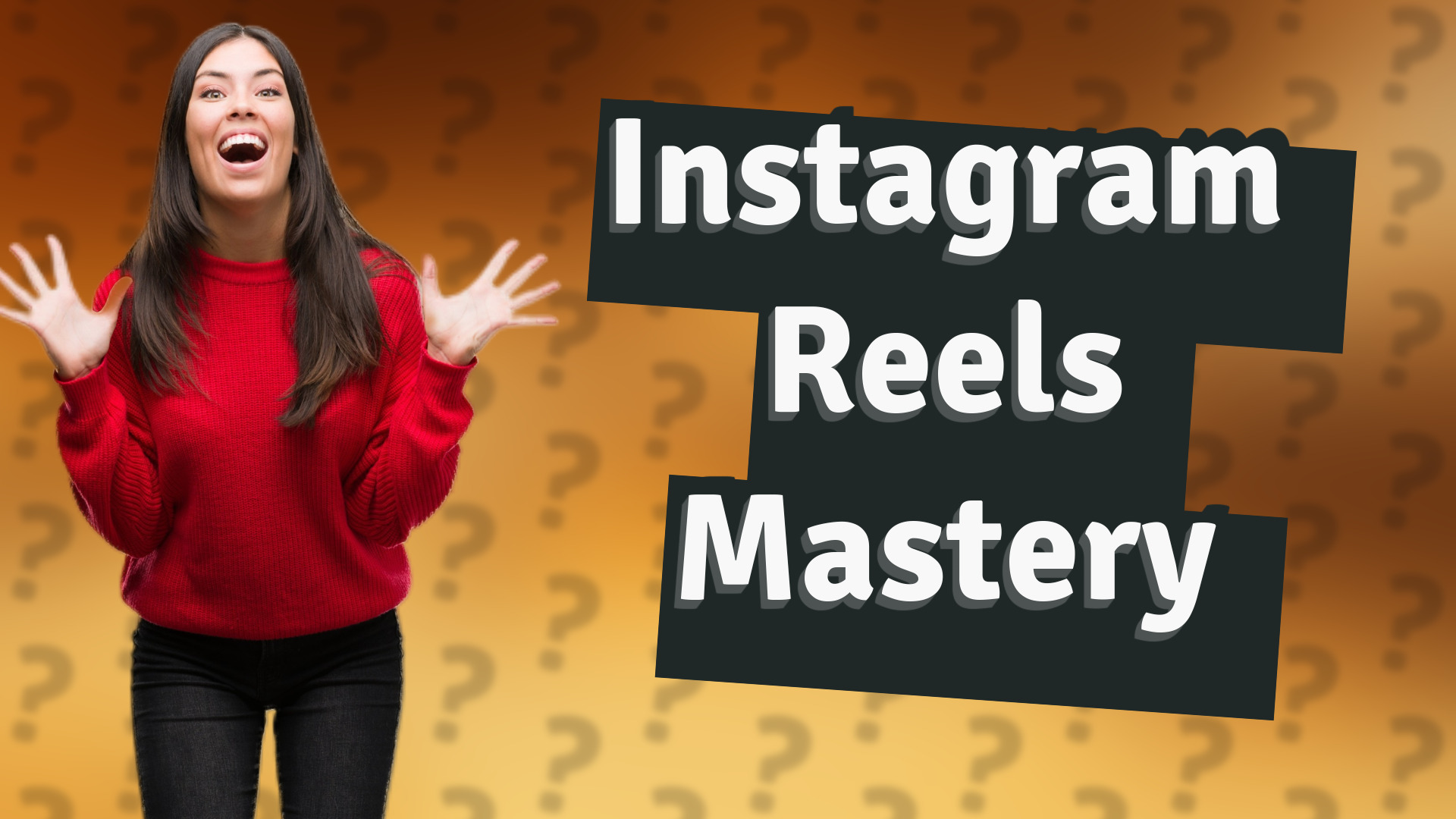 Instagram Reels Mastery