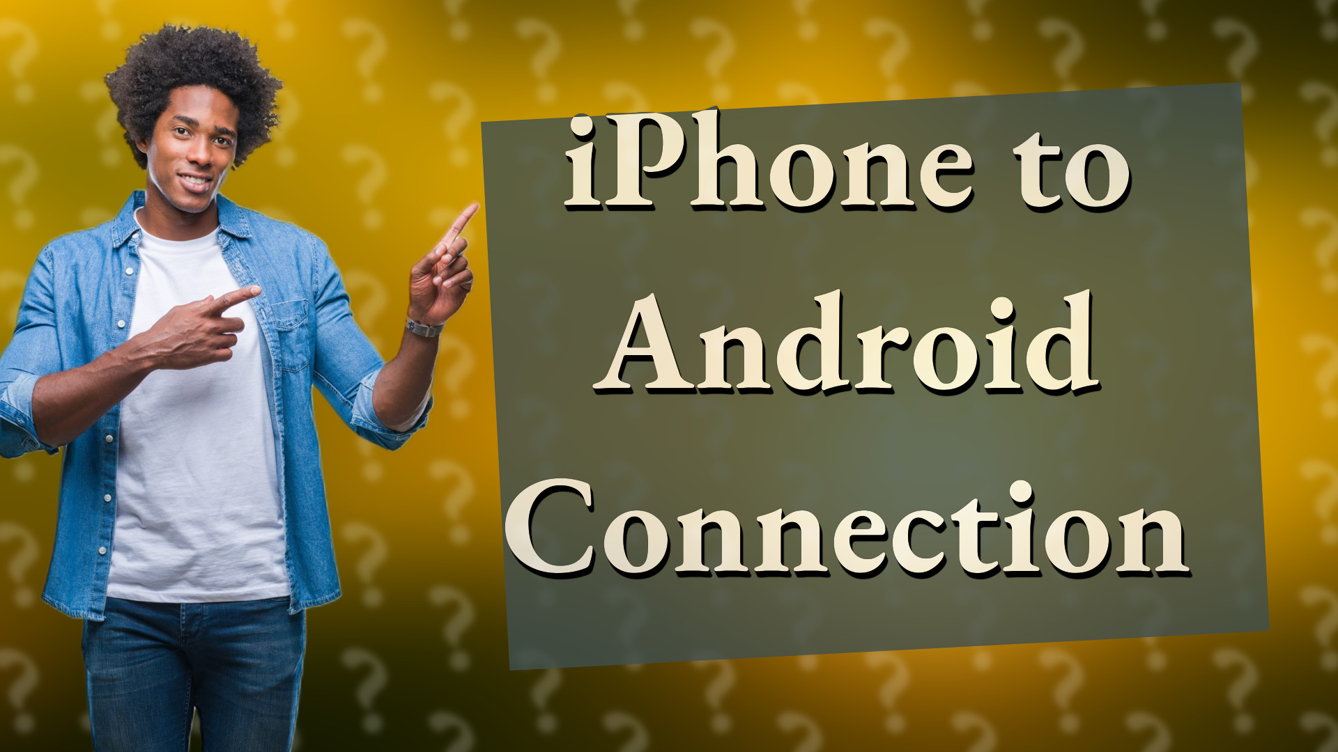 iPhone to Android Connection