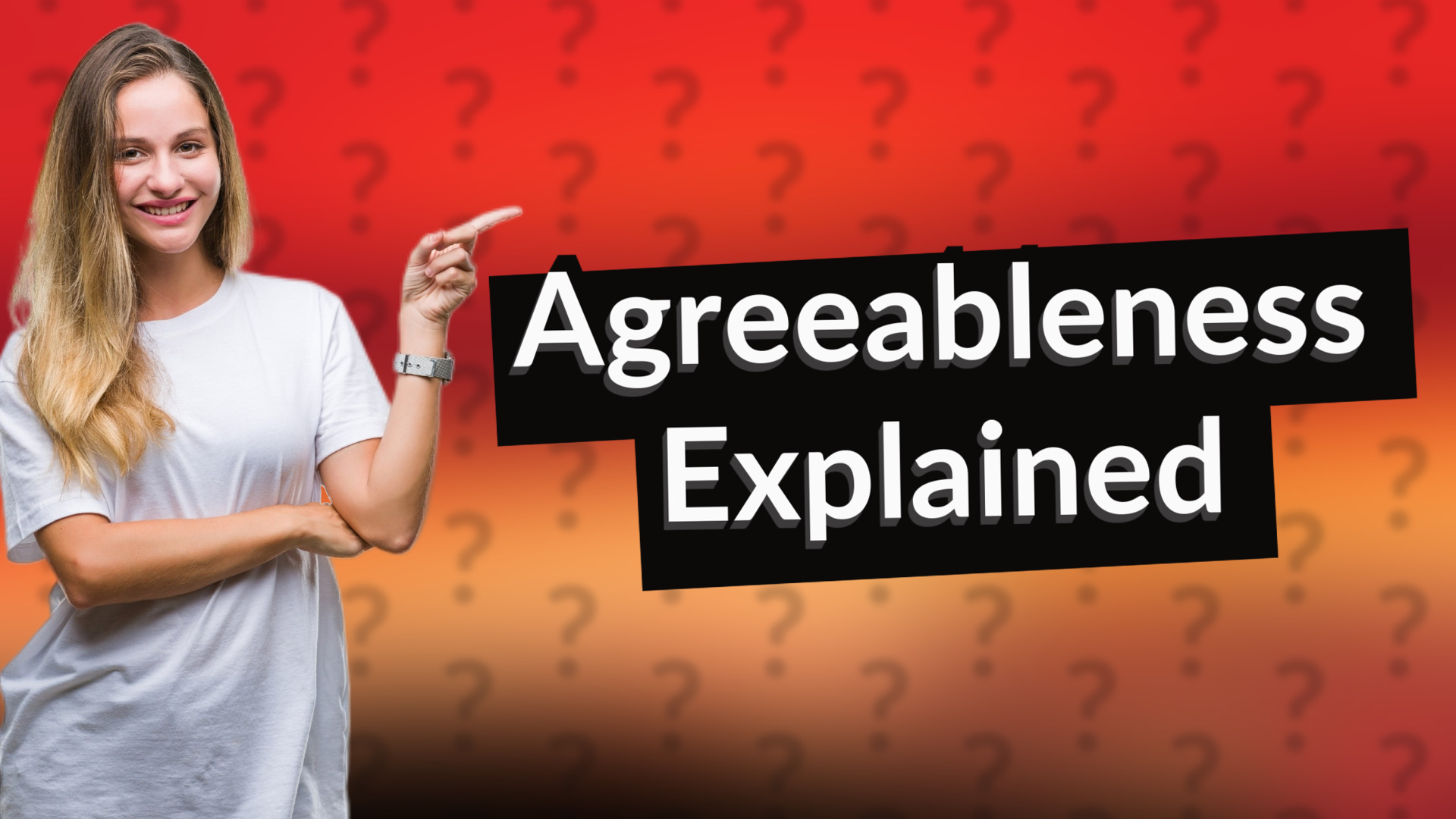 Agreeableness Explained