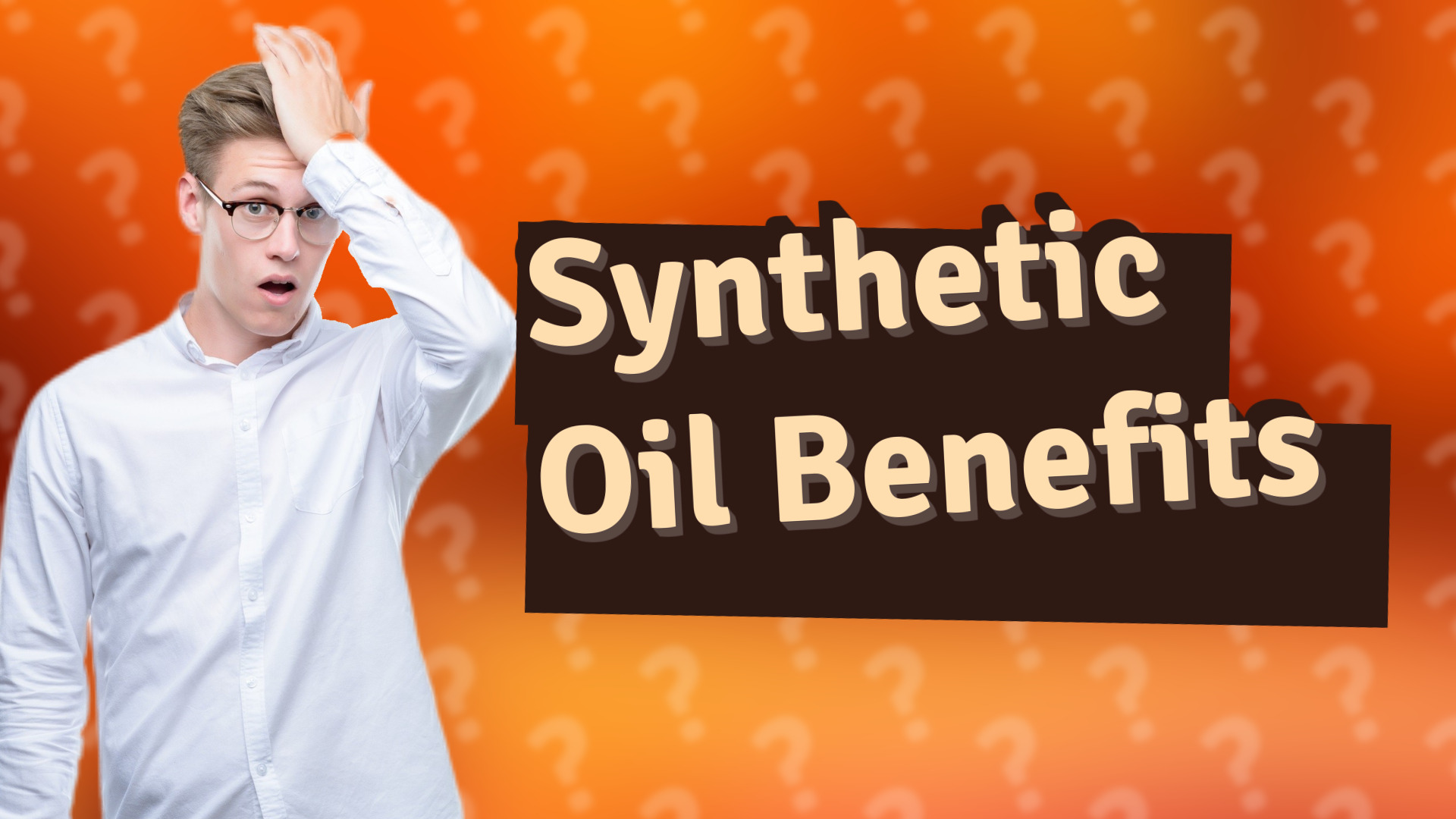 Synthetic Oil Benefits