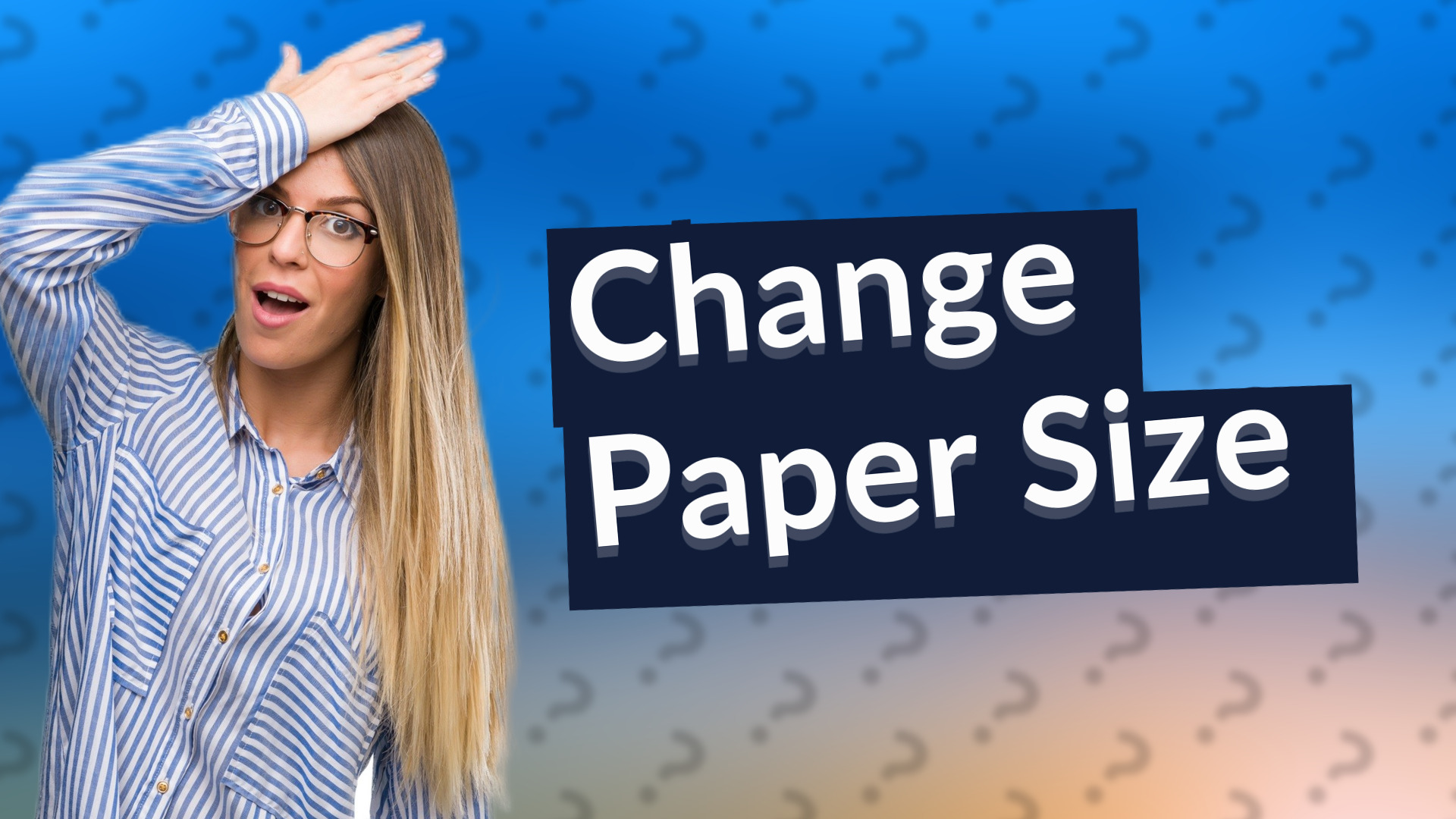 Change Paper Size