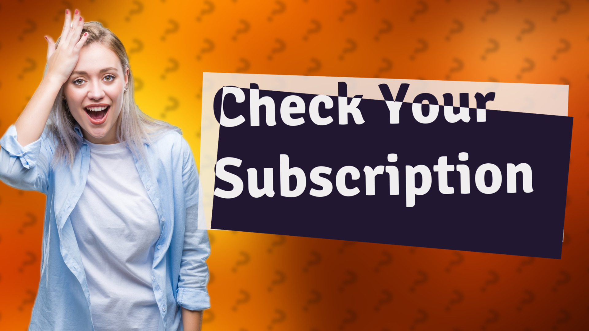 Check Your Subscription