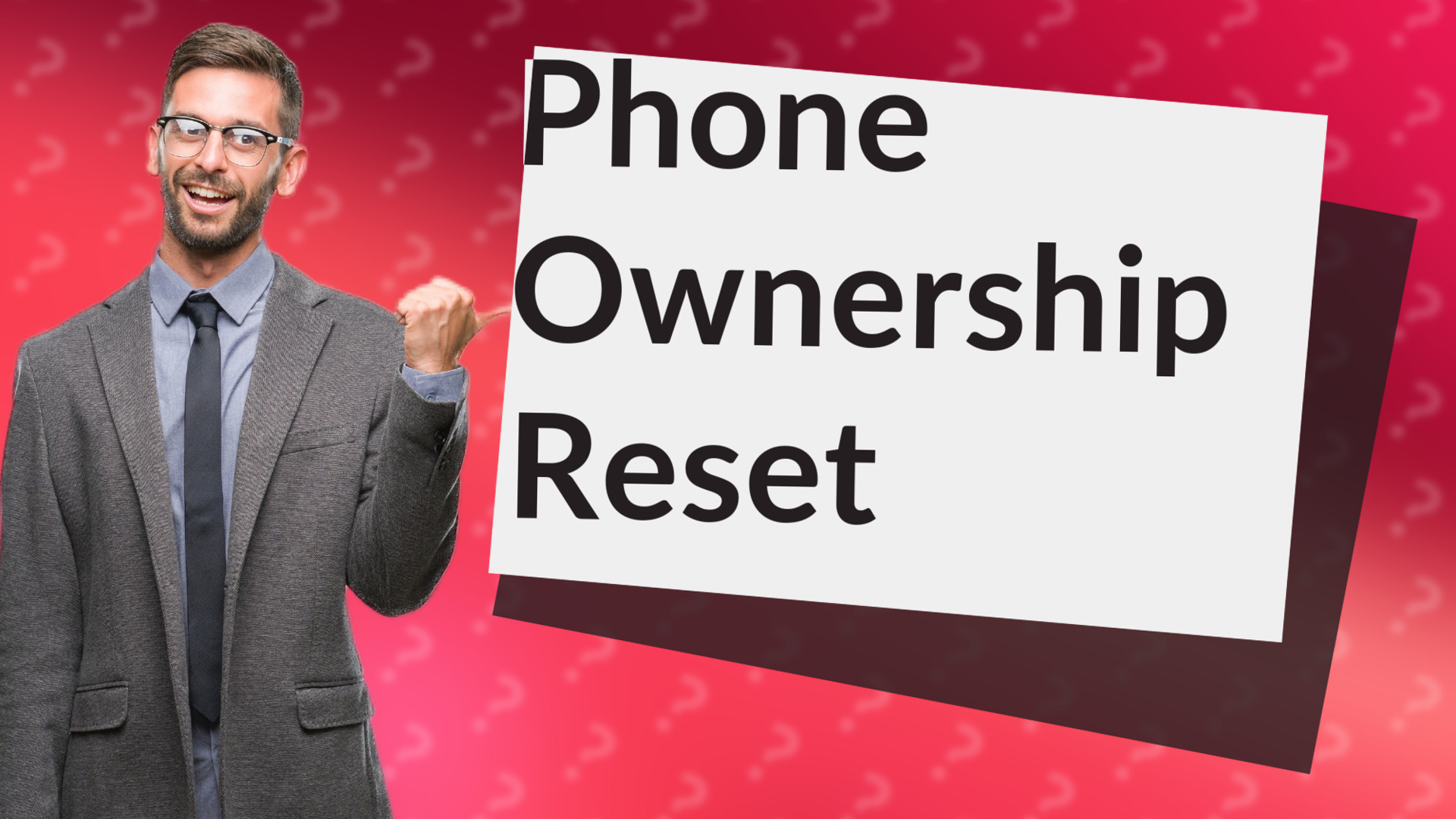 Phone Ownership Reset