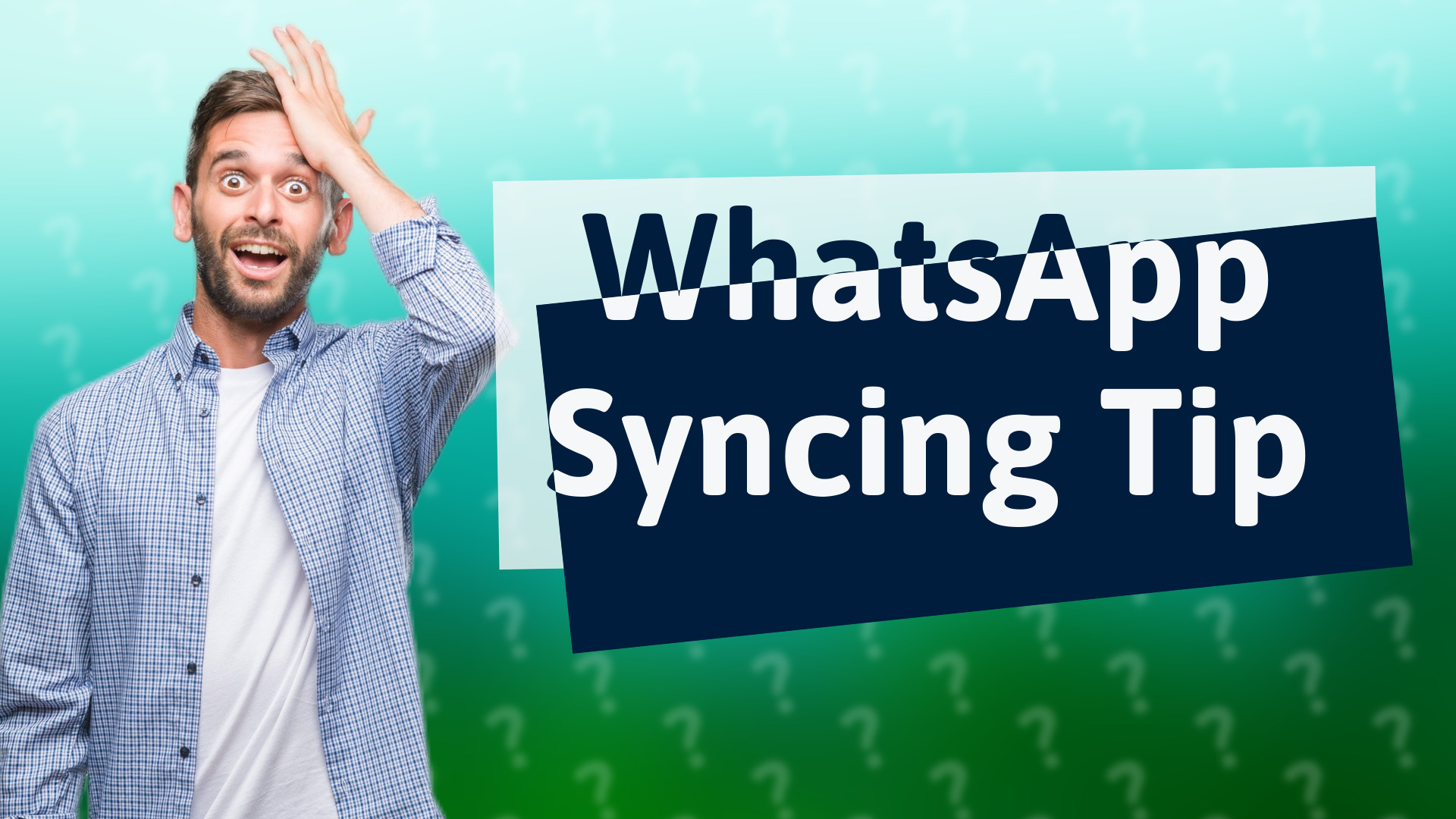 WhatsApp Syncing Tip