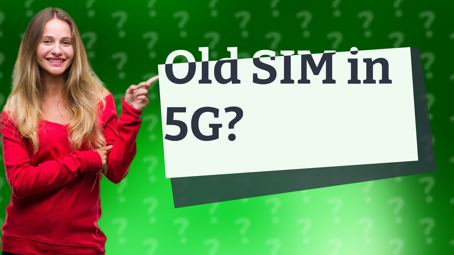 Old SIM in 5G?