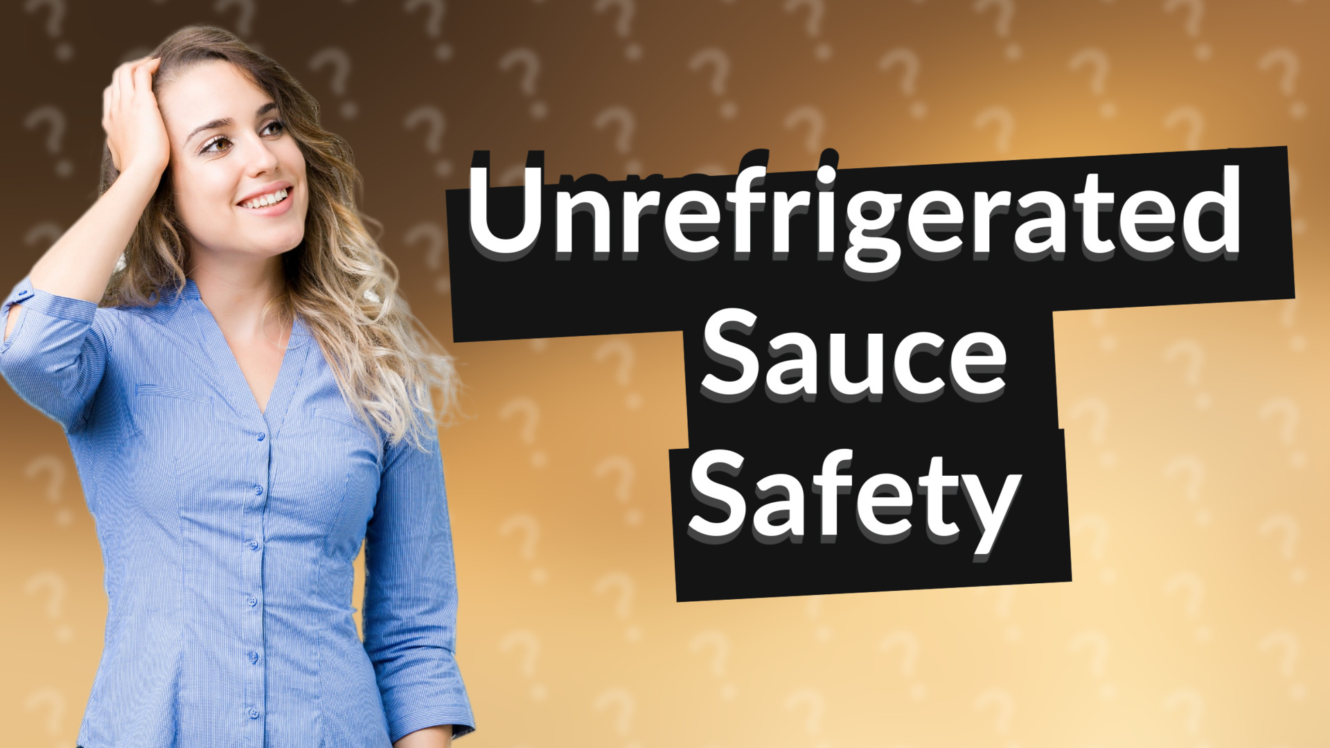 Unrefrigerated Sauce Safety