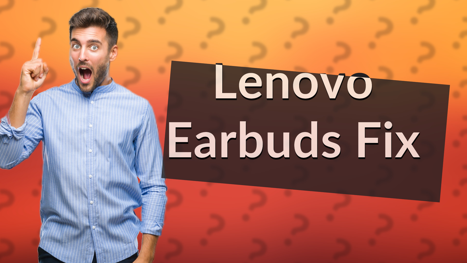 Lenovo Earbuds Fix