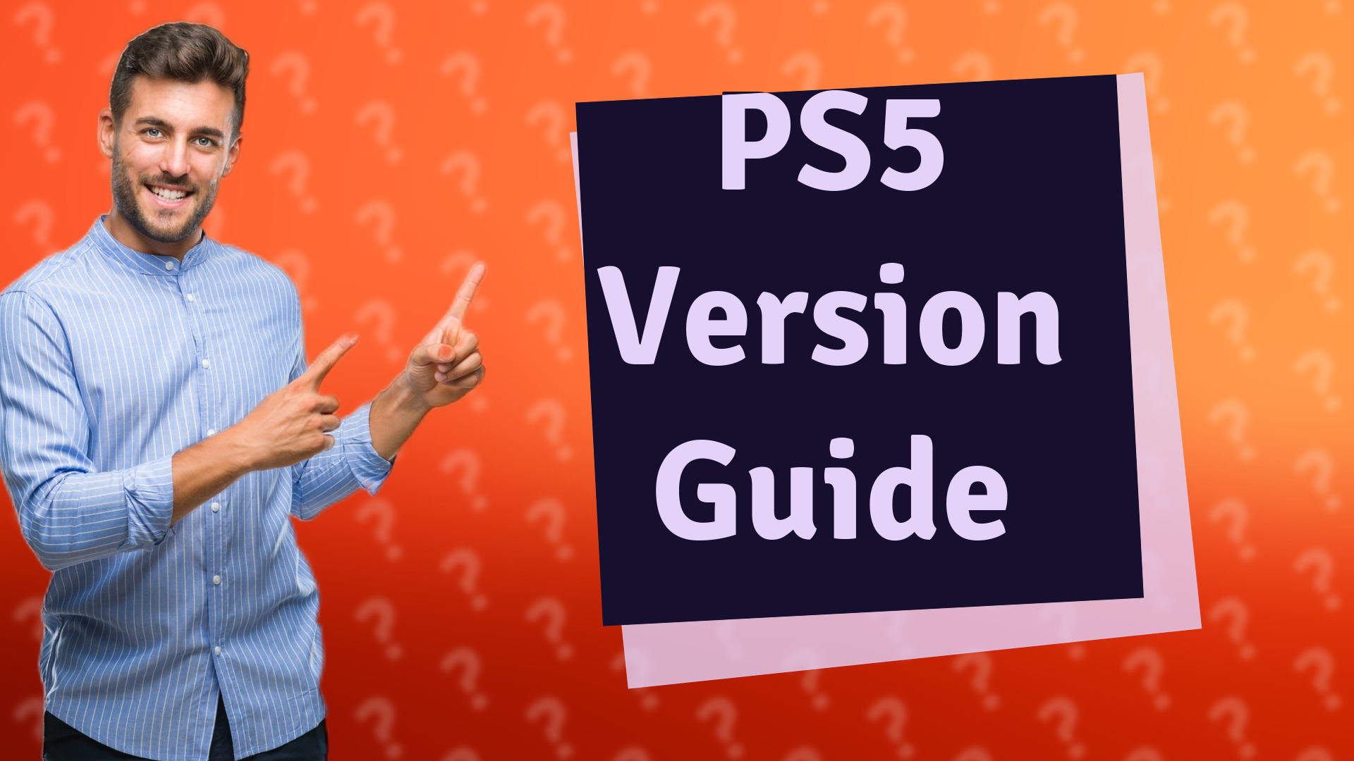PS5 Version Guide