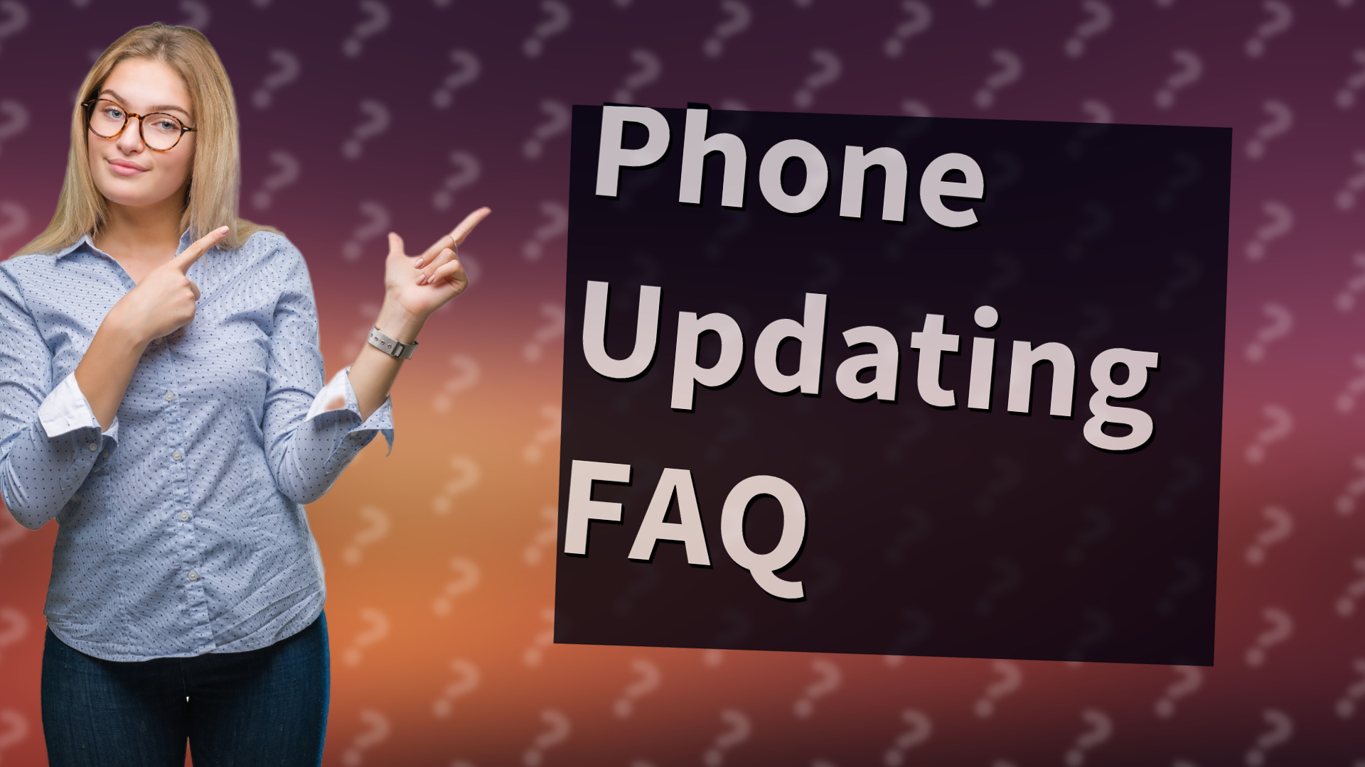 Phone Updating FAQ