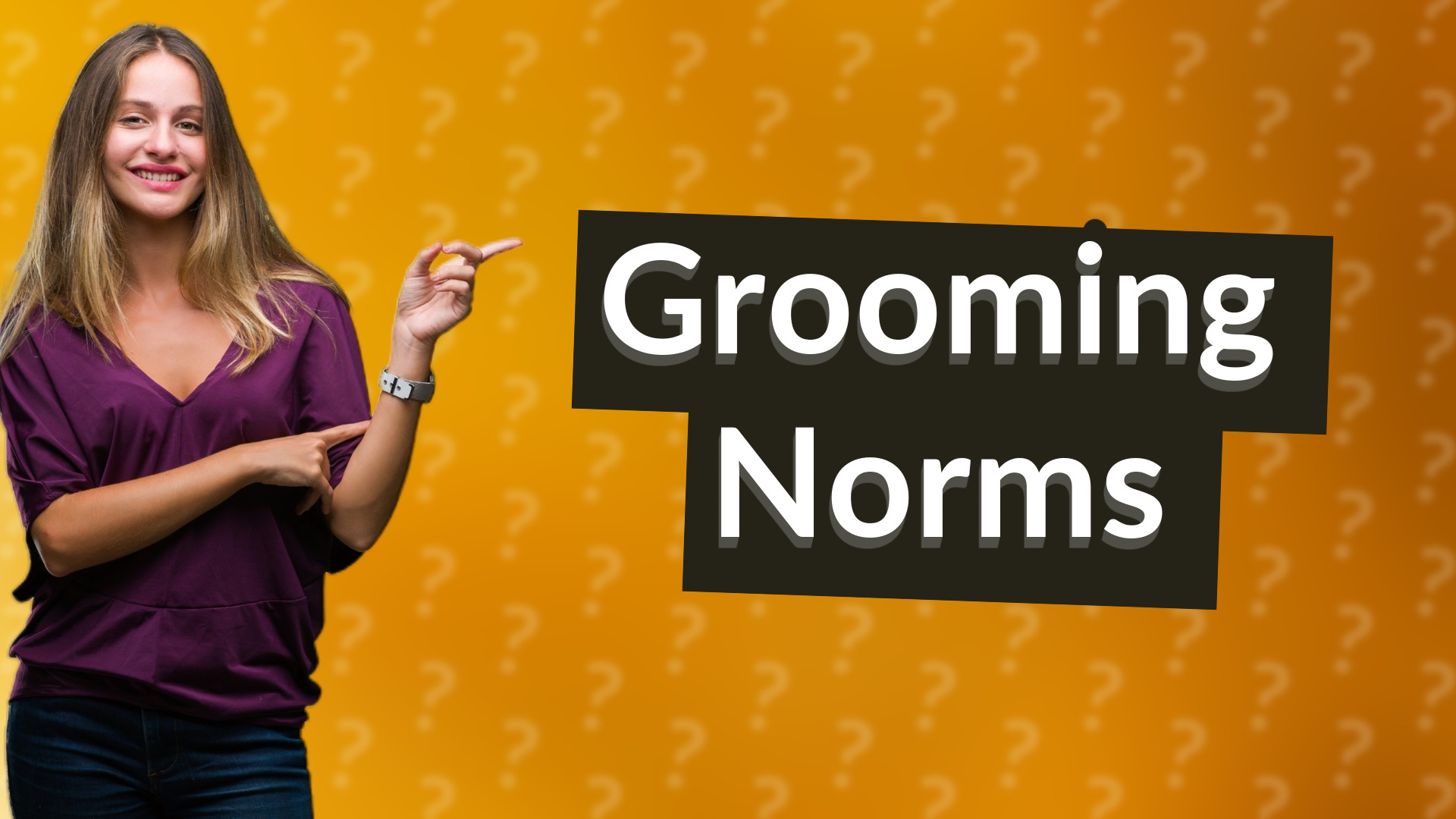 Grooming Norms