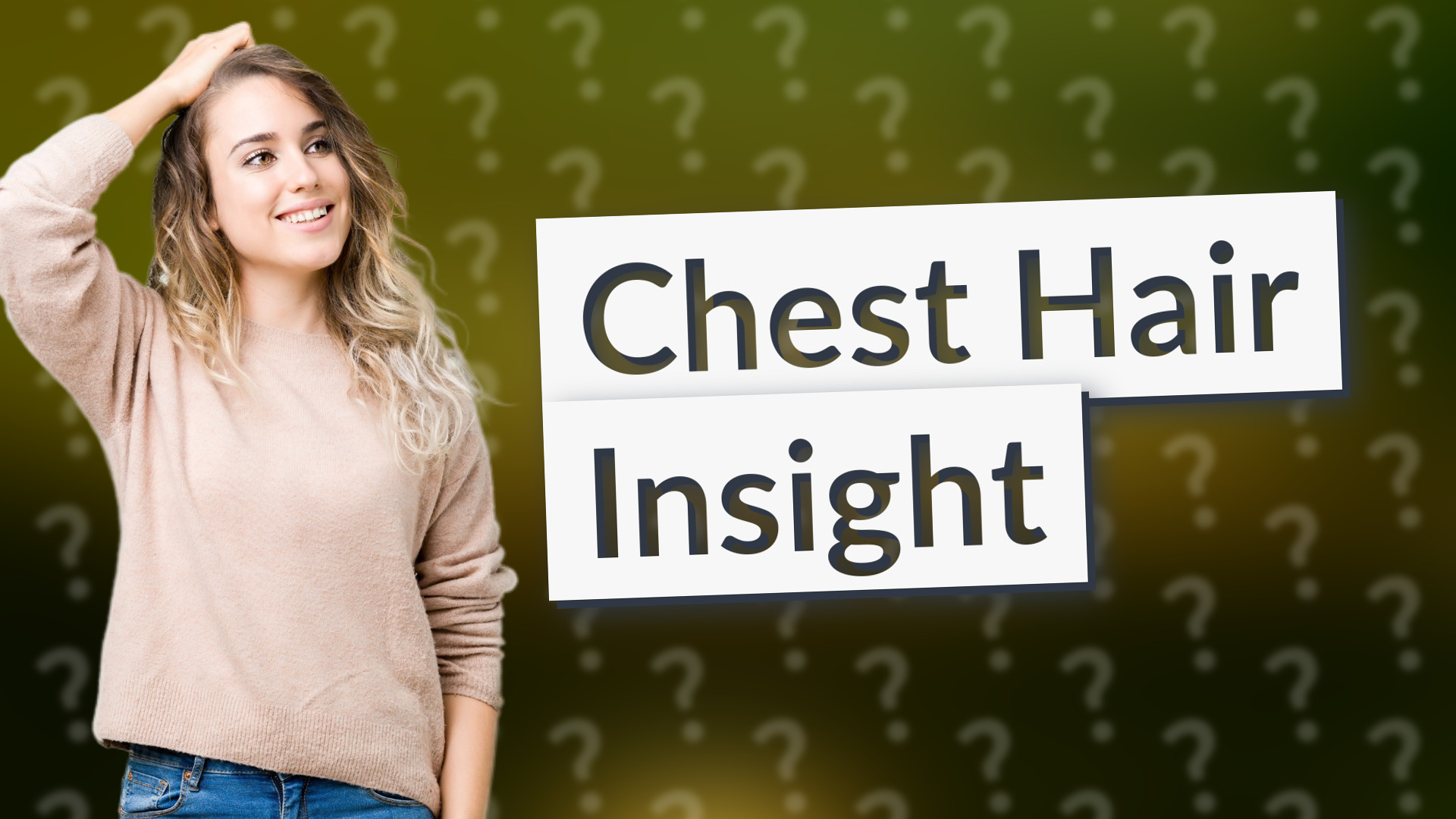 Chest Hair Insight