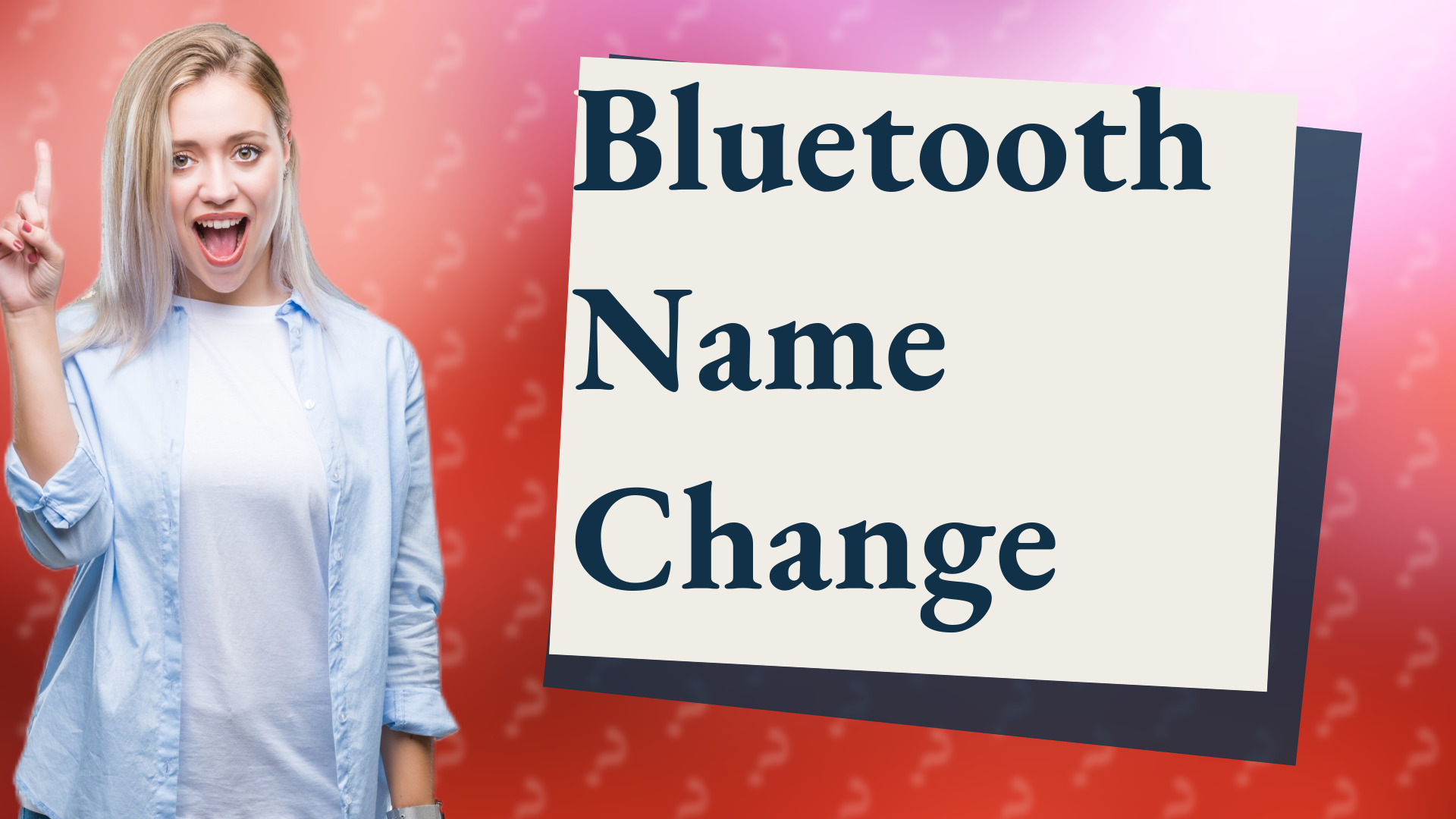 Bluetooth Name Change