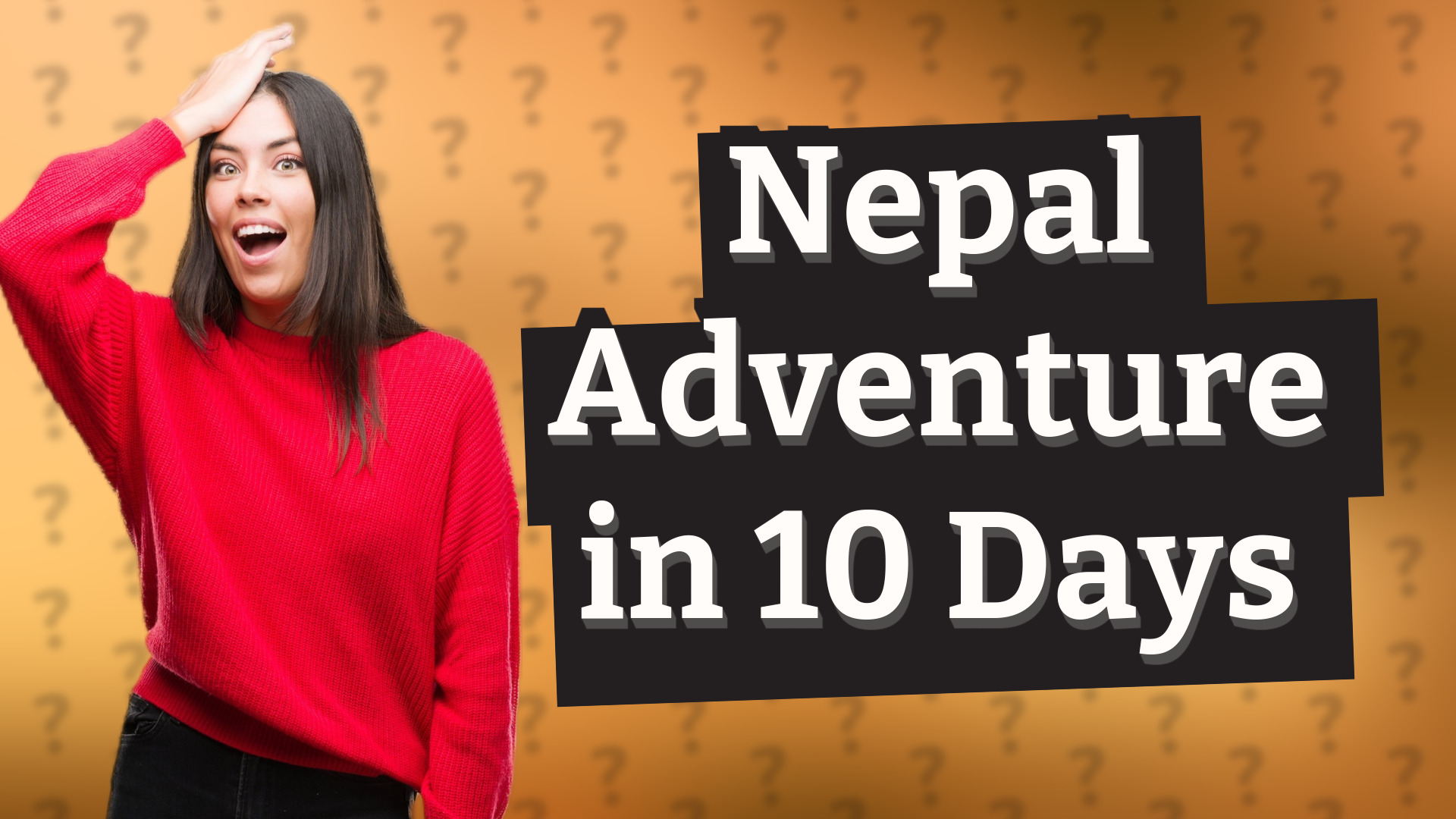 Nepal Adventure in 10 Days