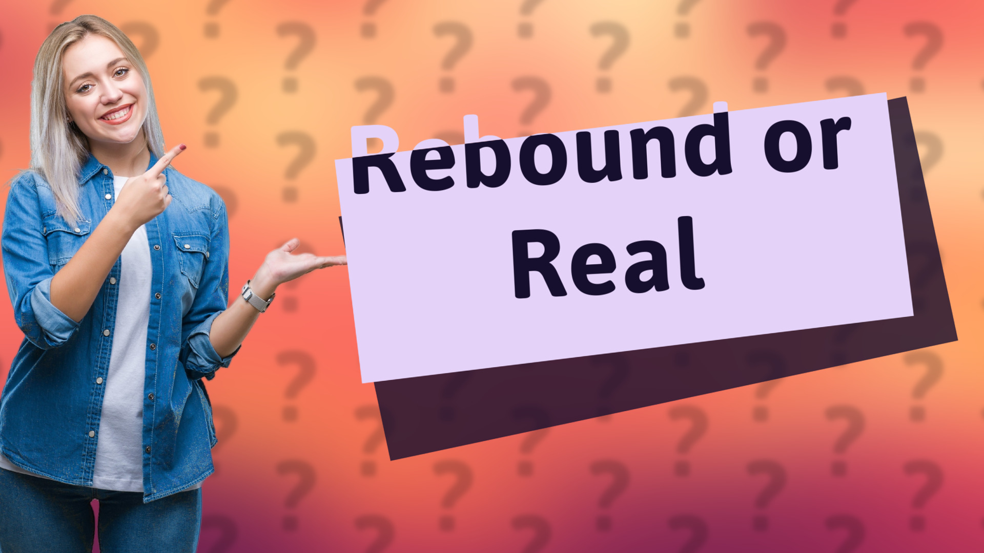 Rebound or Real