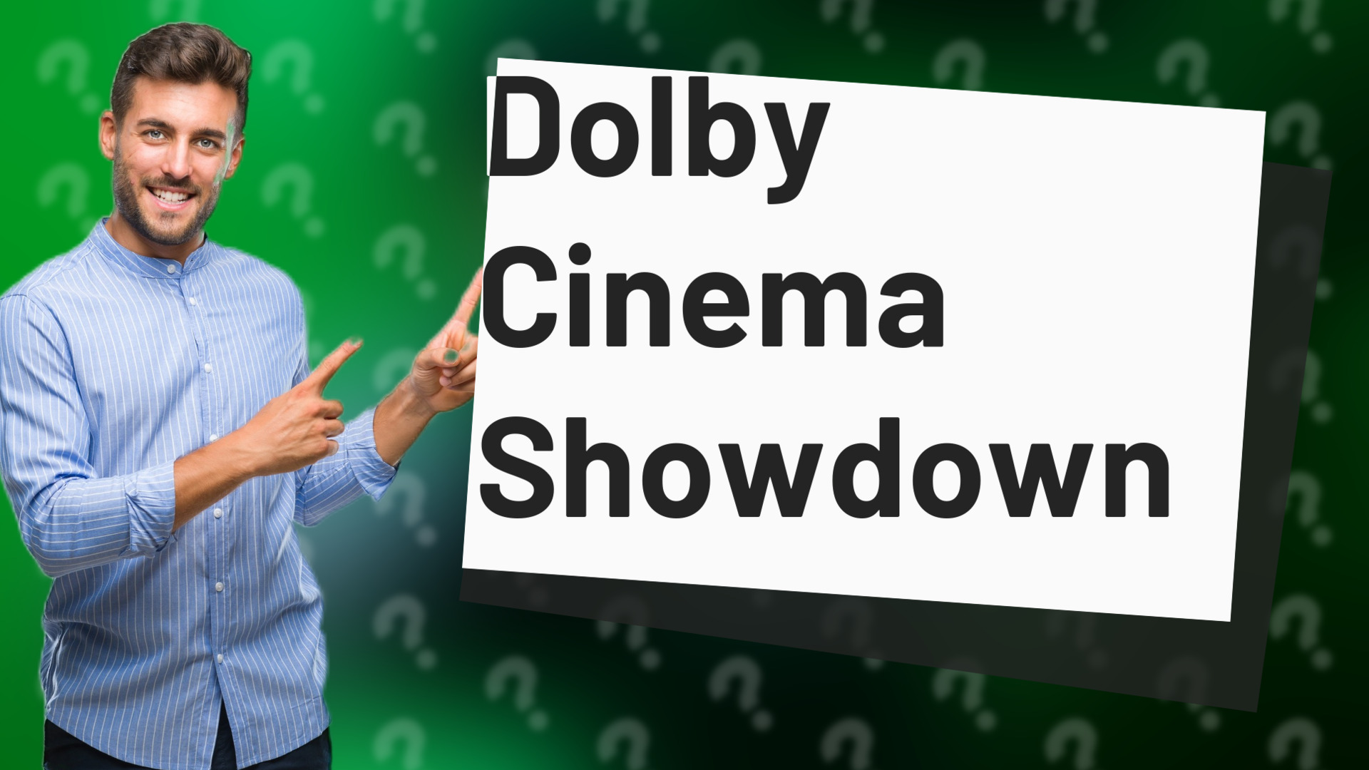 Dolby Cinema Showdown