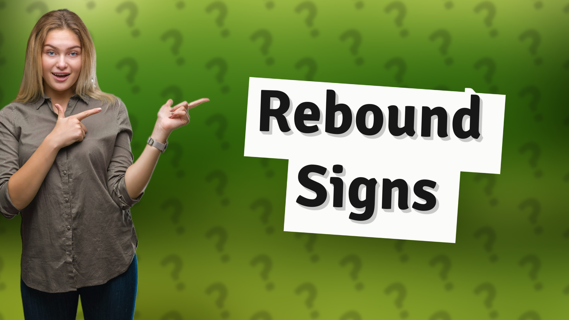 Rebound Signs