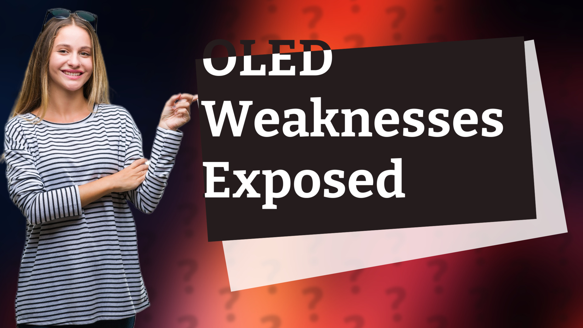 OLED Weaknesses Exposed