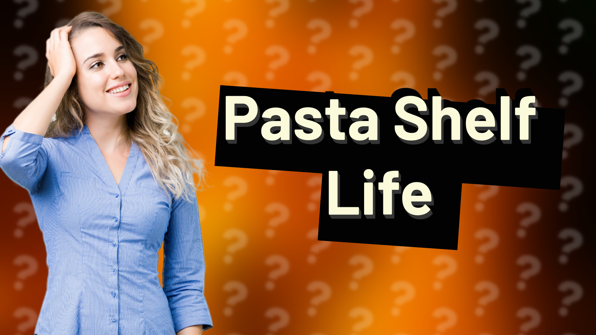 Pasta Shelf Life