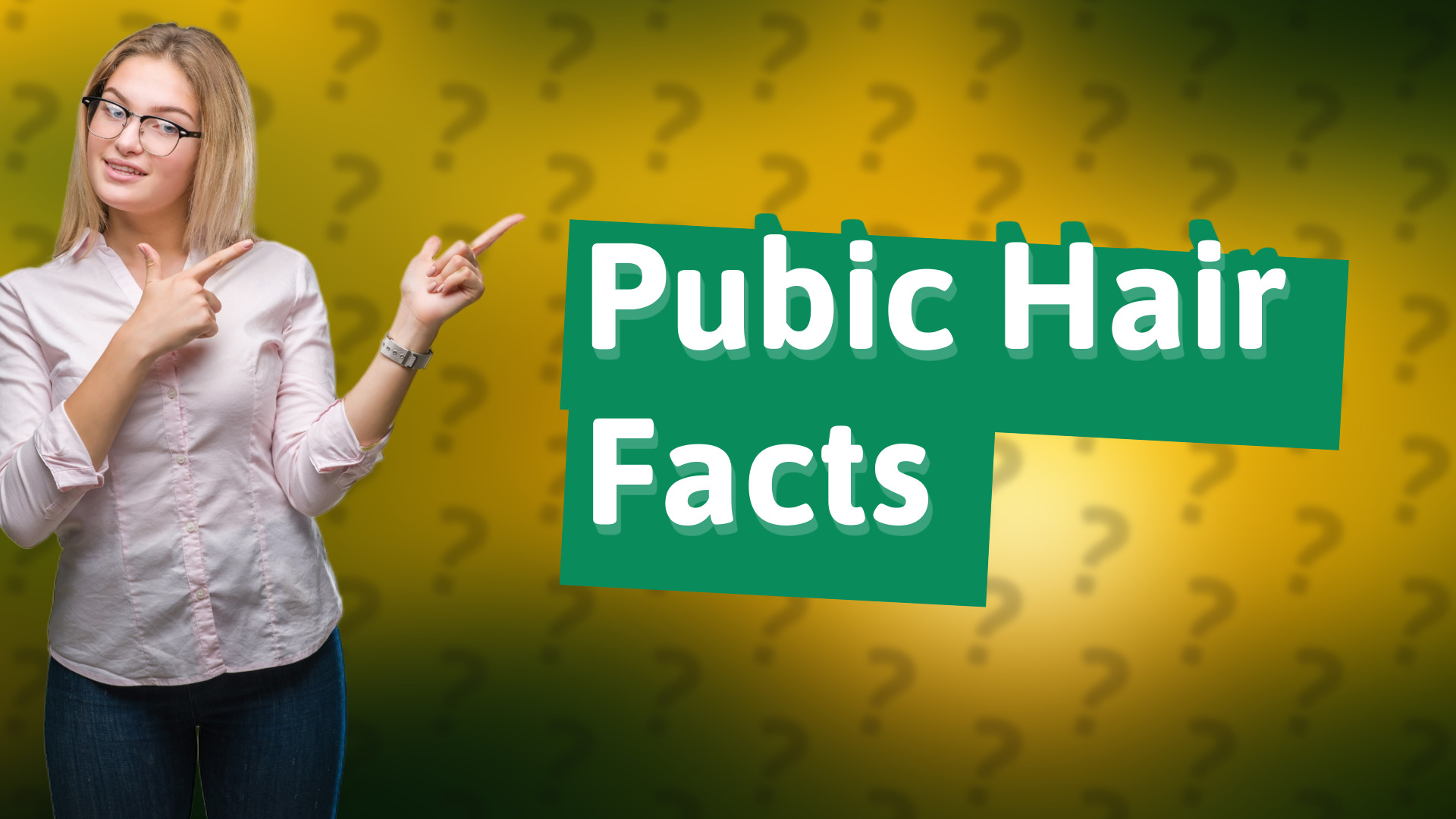 Pubic Hair Facts