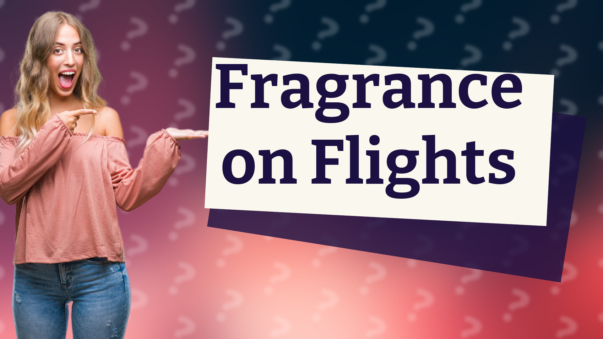 Fragrance on Flights