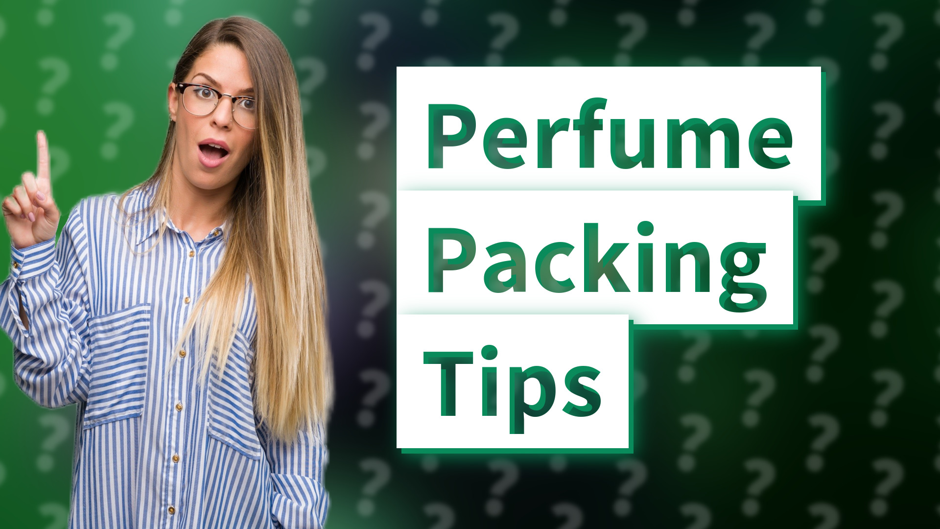 Perfume Packing Tips