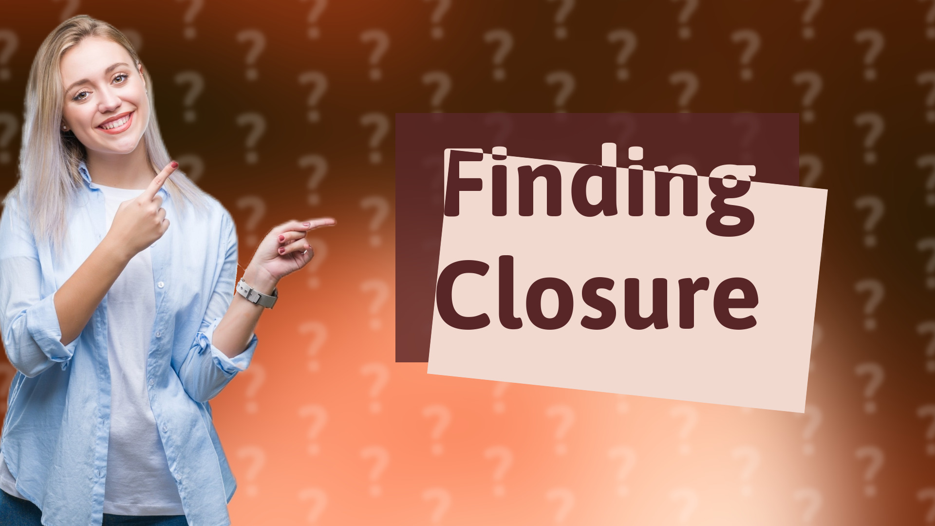 Finding Closure
