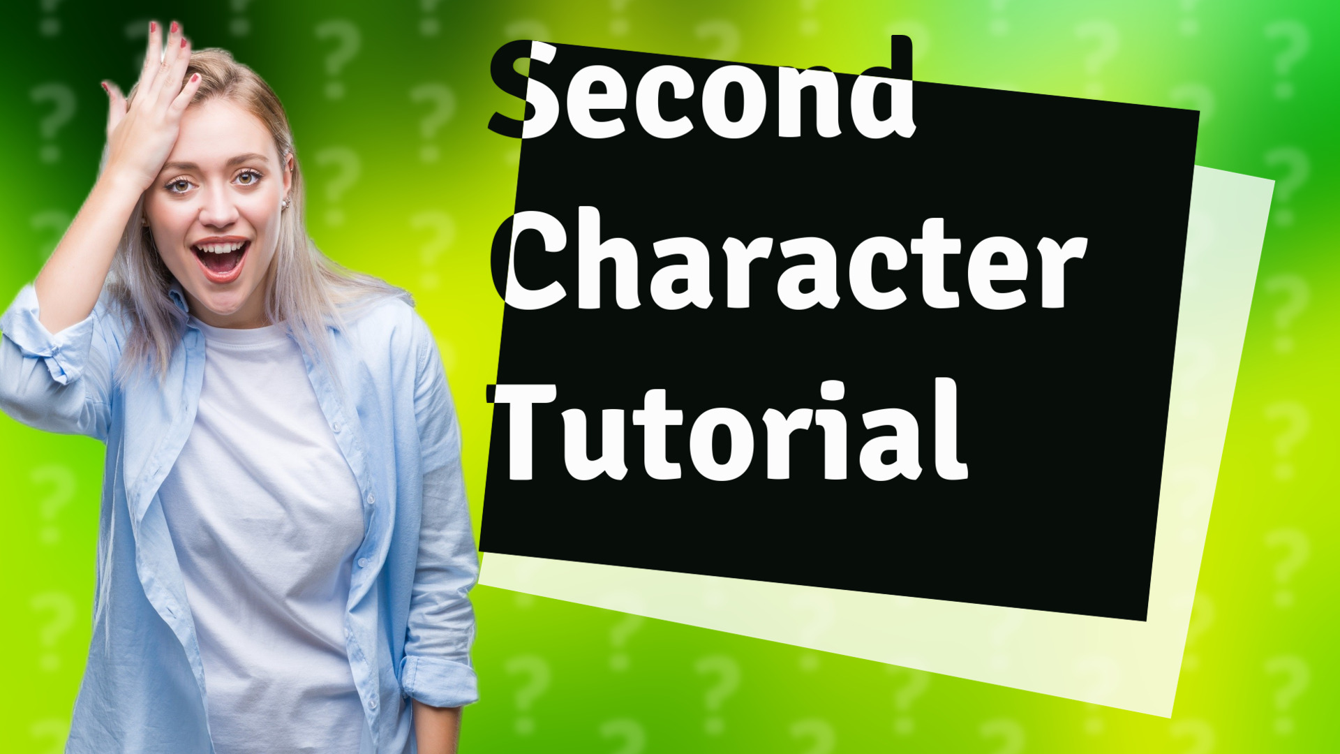 Second Character Tutorial