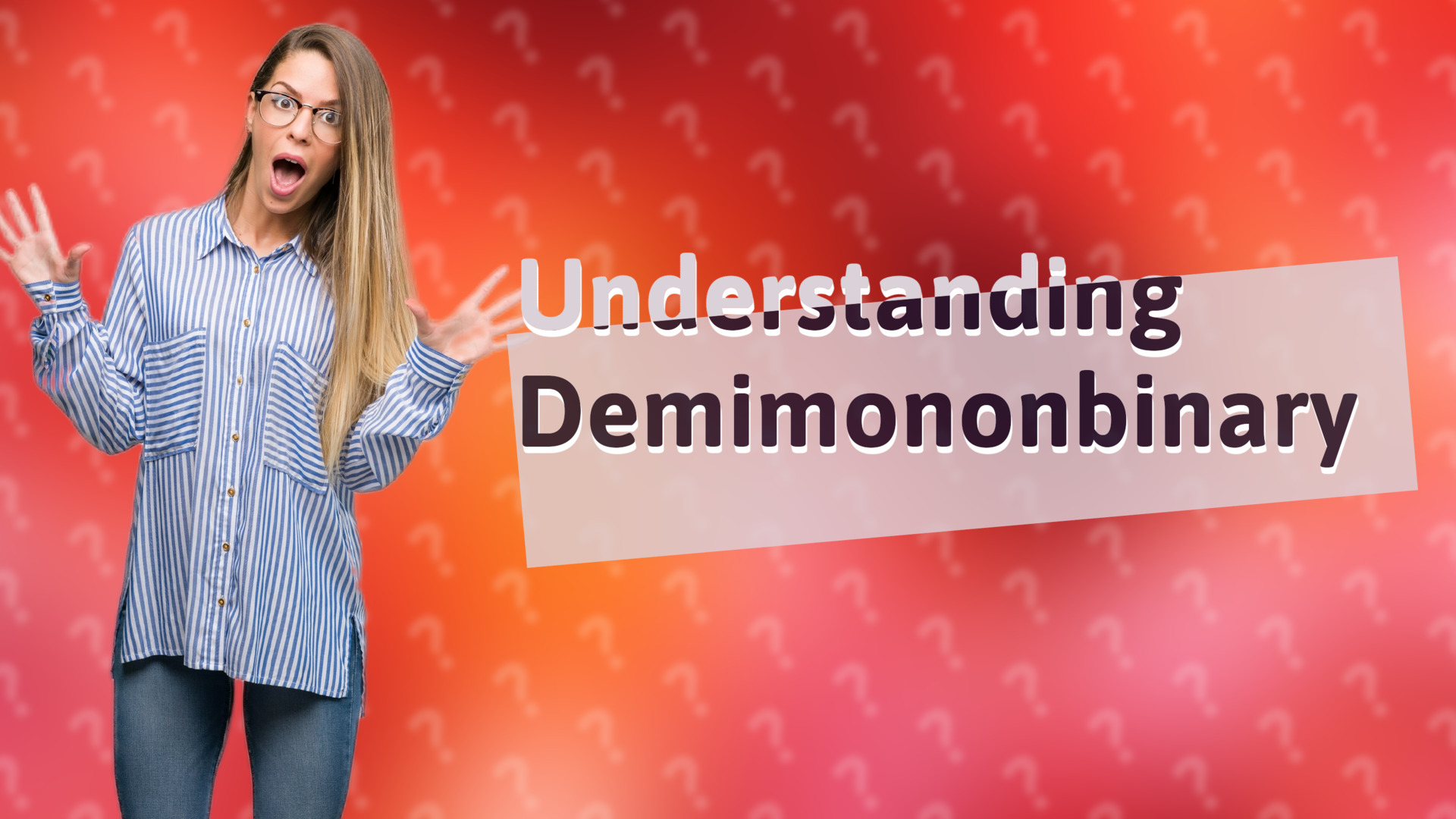 Understanding Demimononbinary