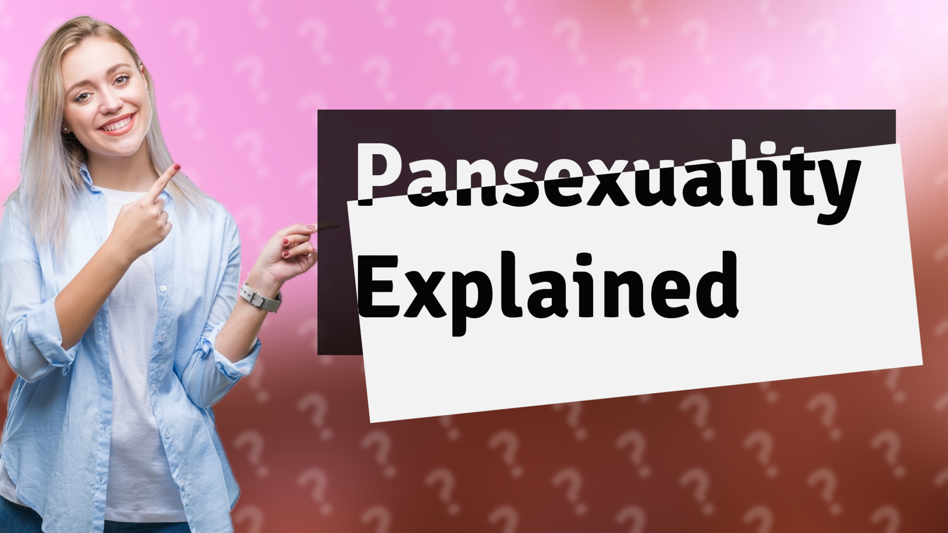 Pansexuality Explained