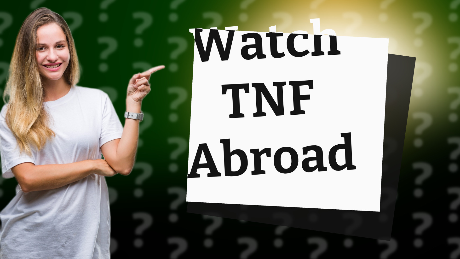 Watch TNF Abroad