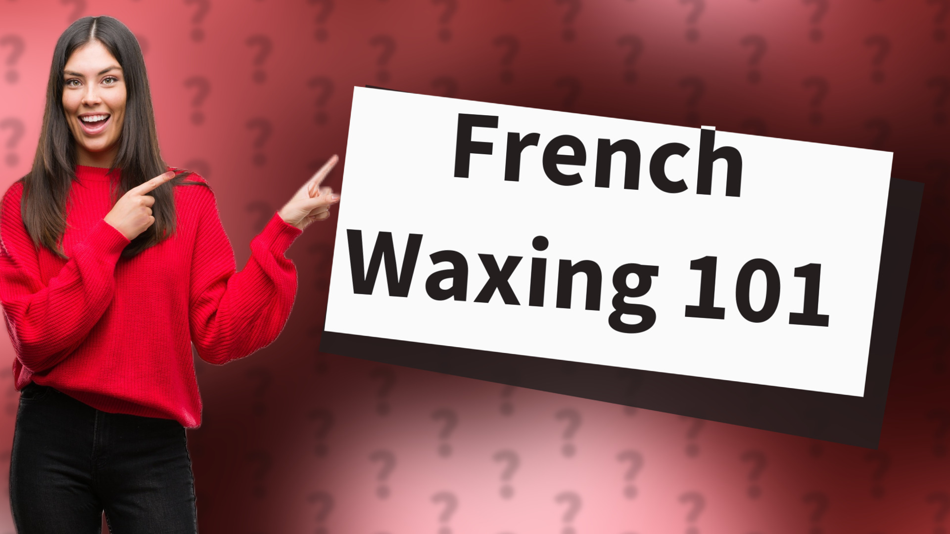 French Waxing 101