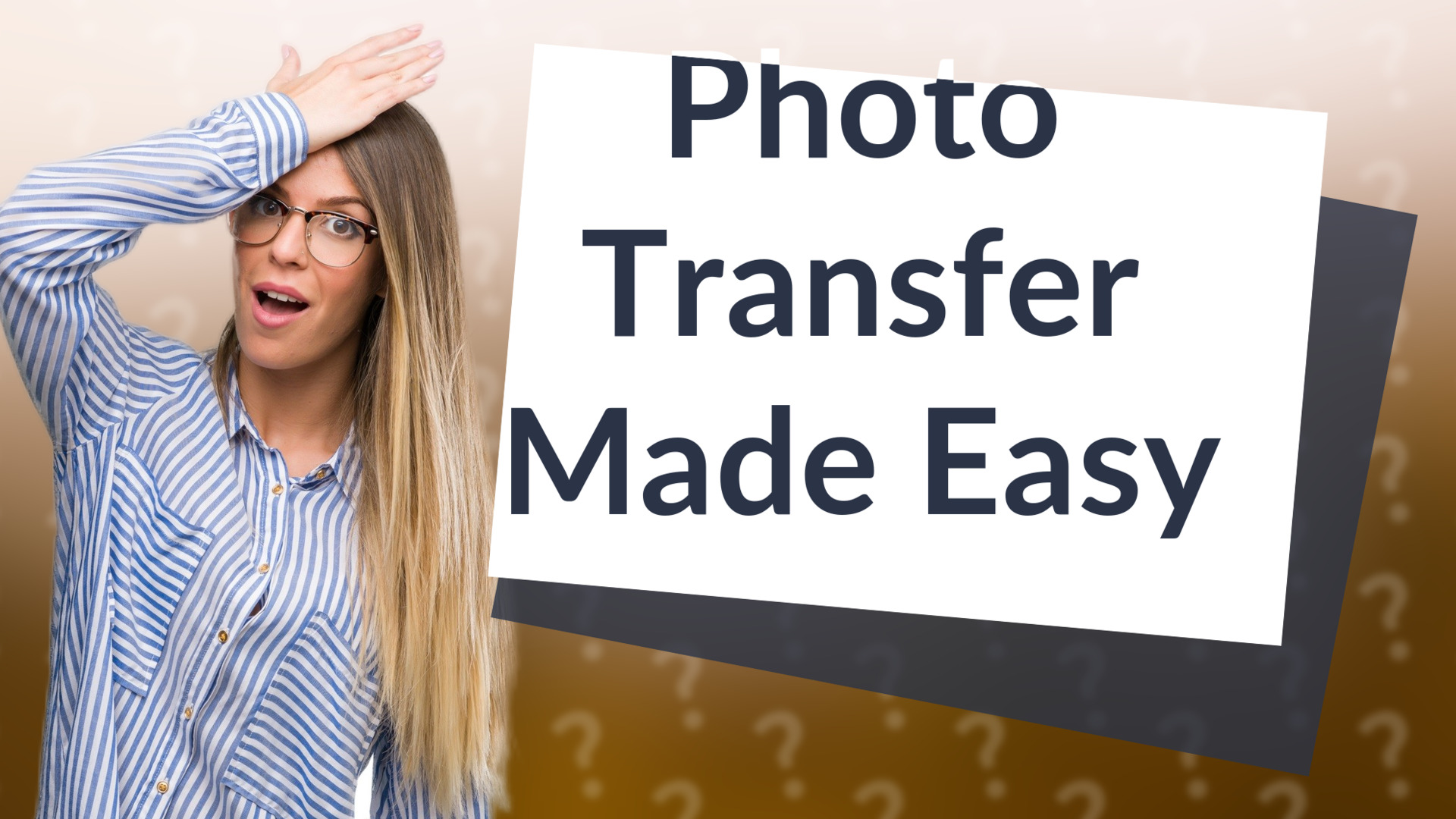 Photo Transfer Made Easy