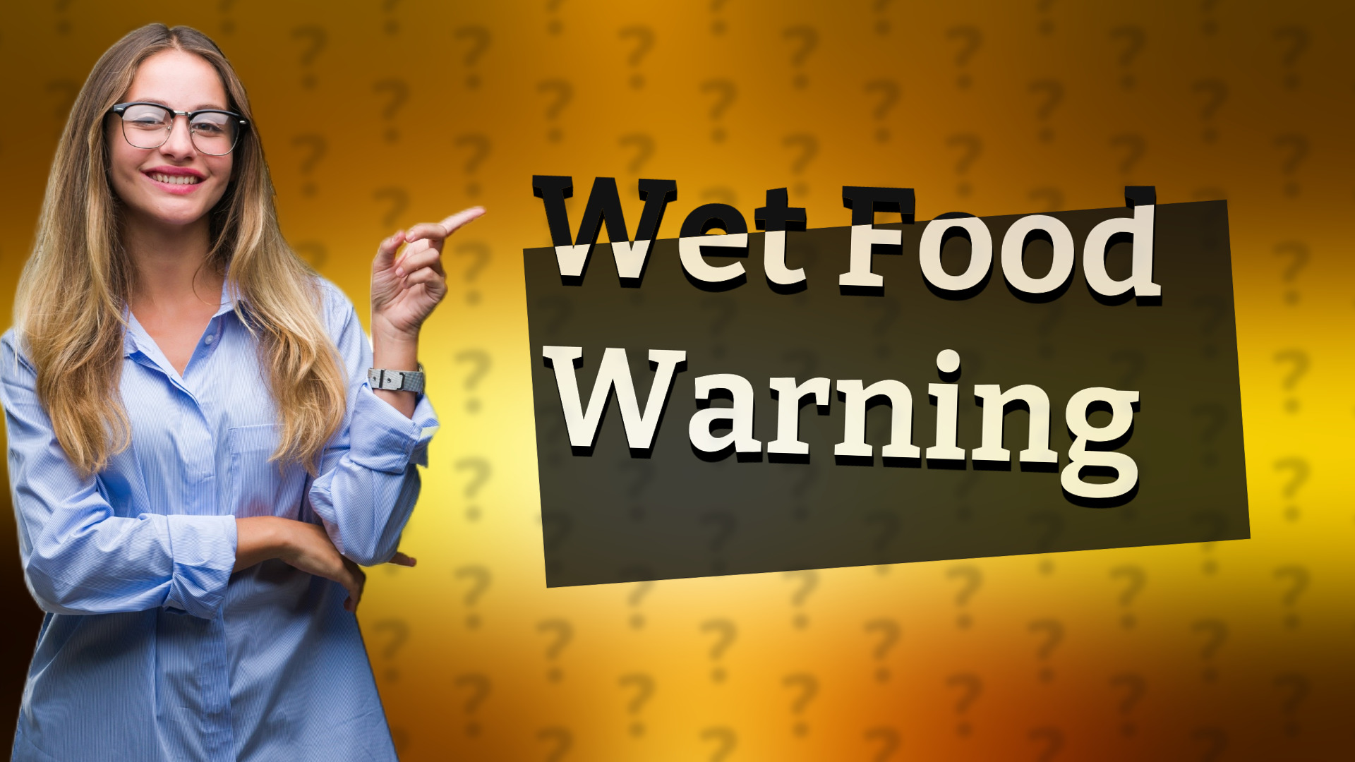 Wet Food Warning