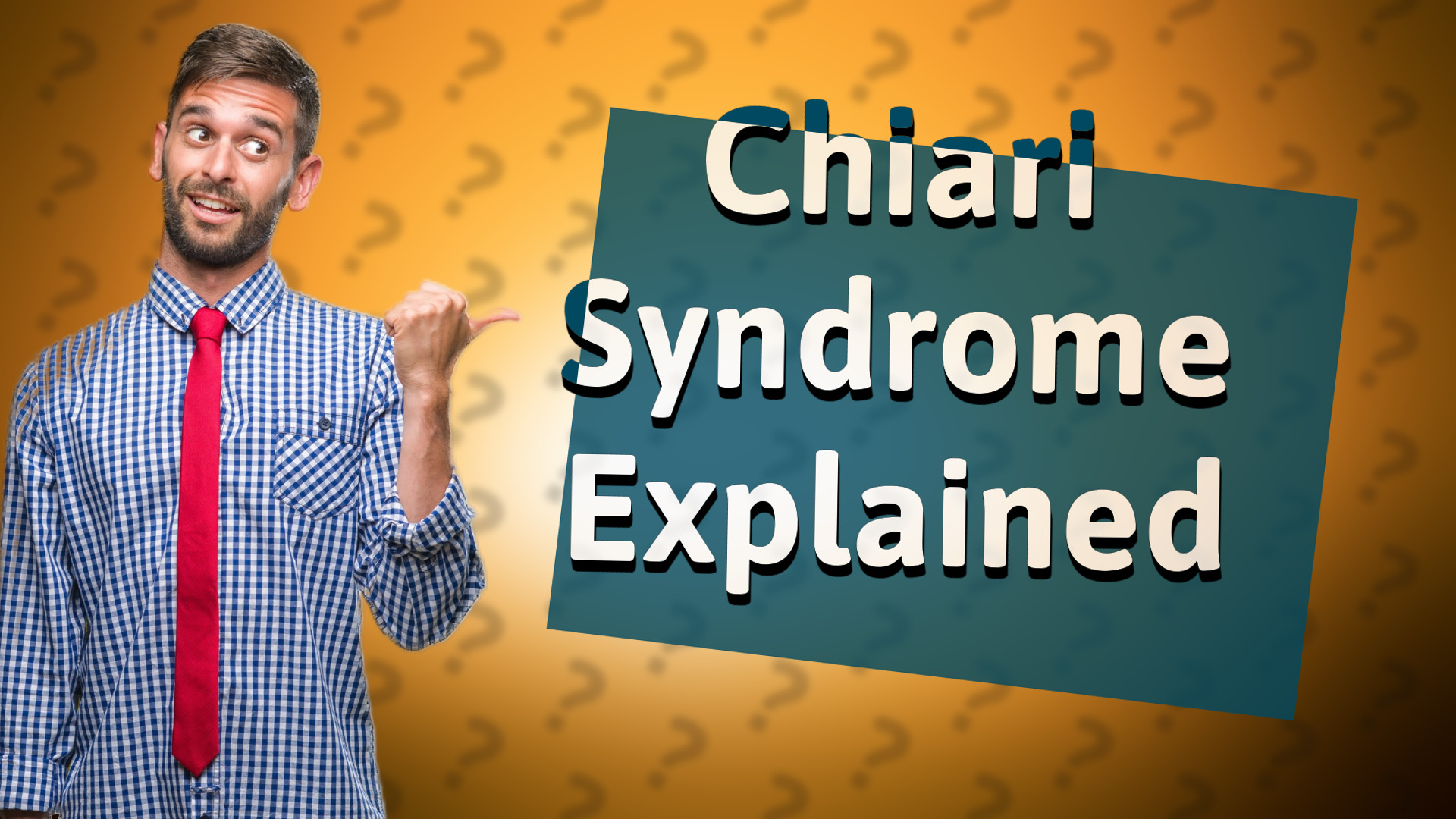 Chiari Syndrome Explained