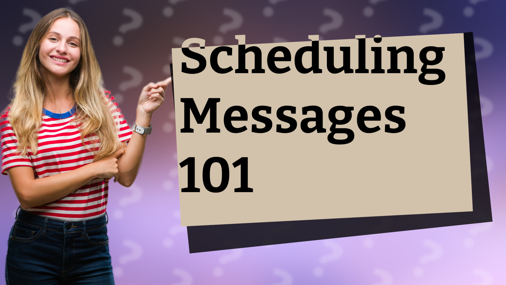 Scheduling Messages 101