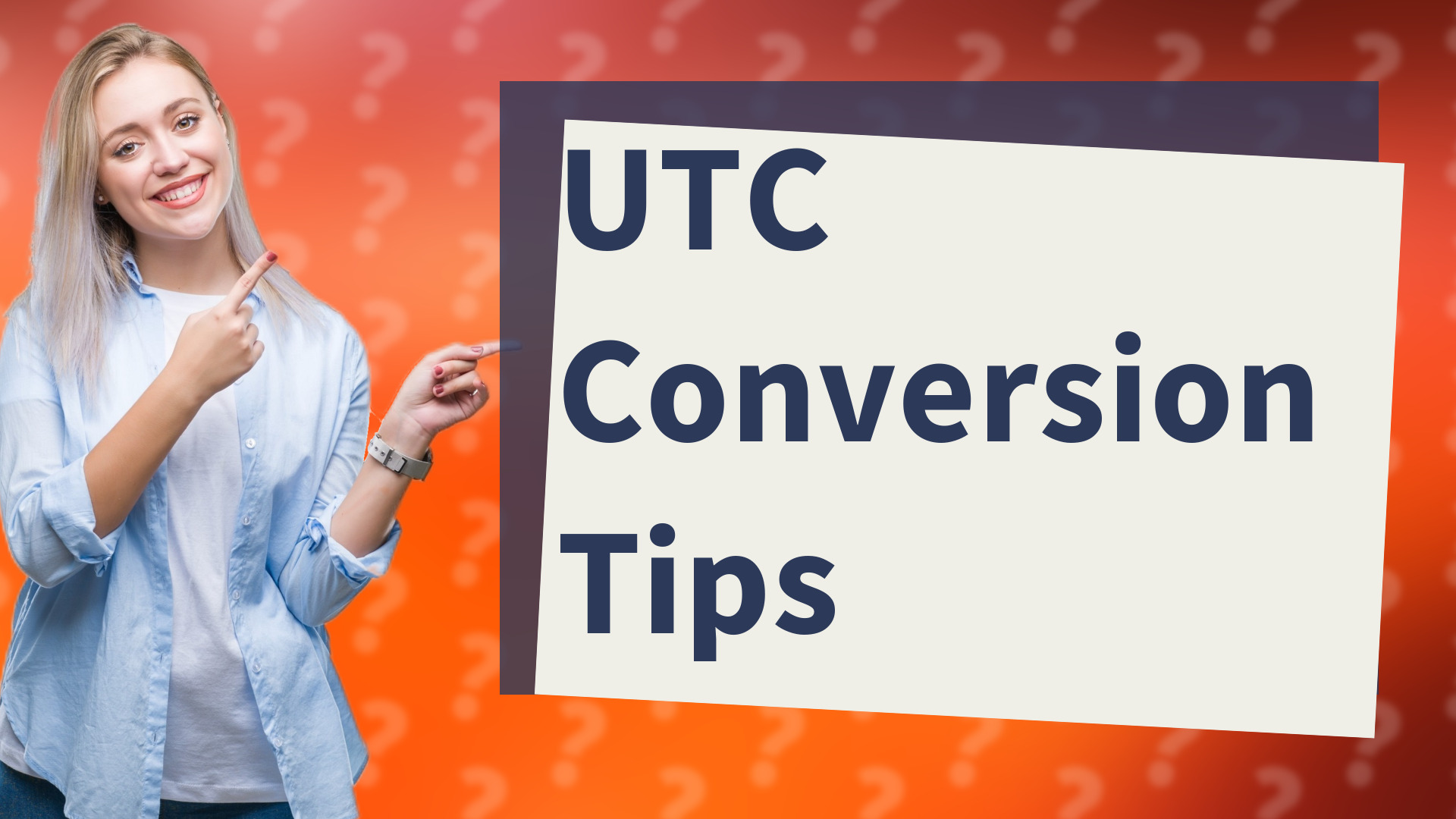 UTC Conversion Tips