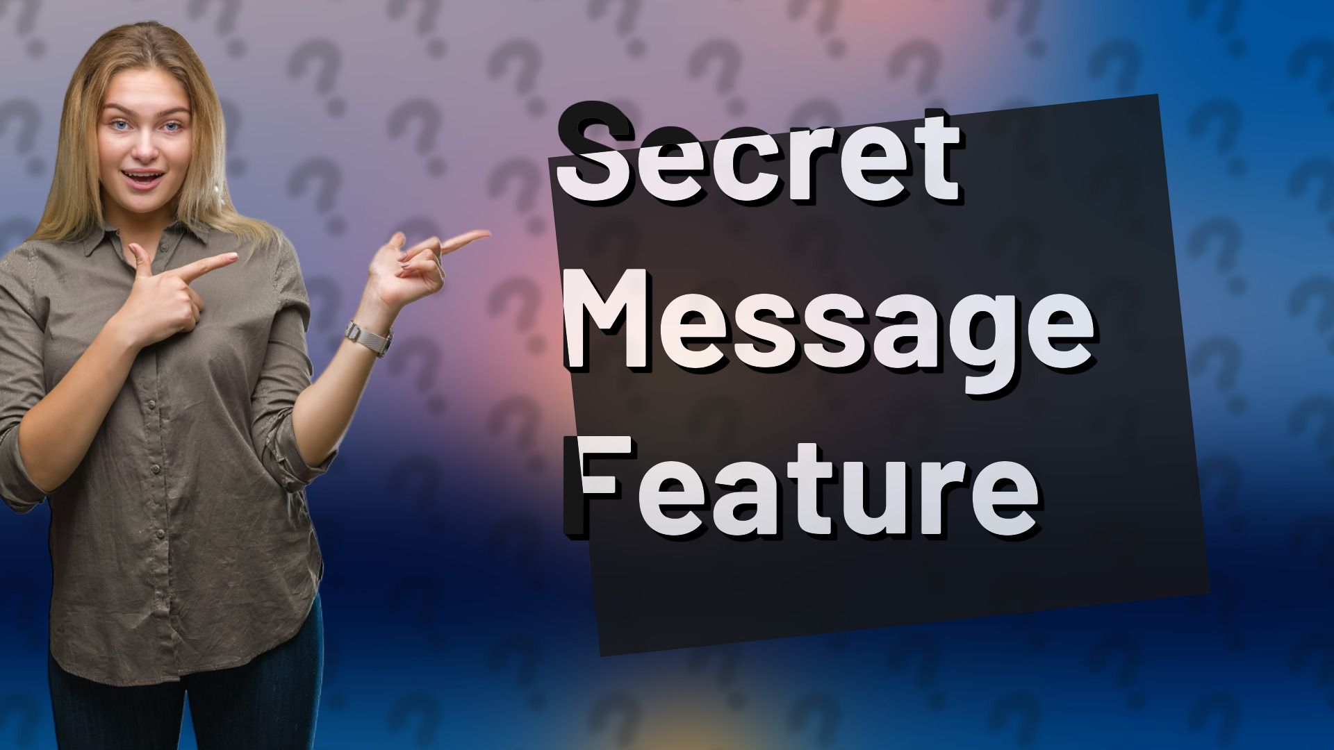 Secret Message Feature