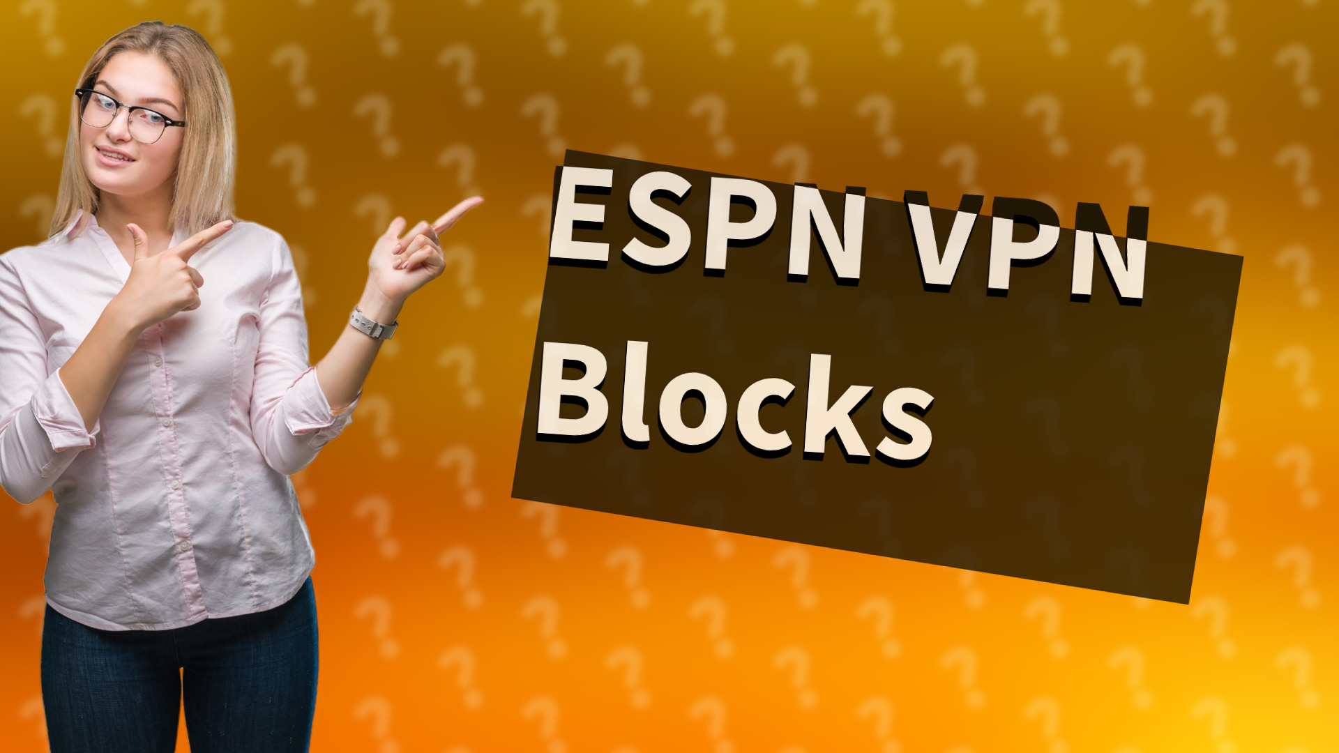 ESPN VPN Blocks